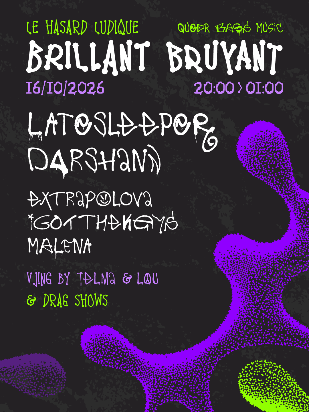 Brillant Bruyant : Latesleeper, Extrapolova & More