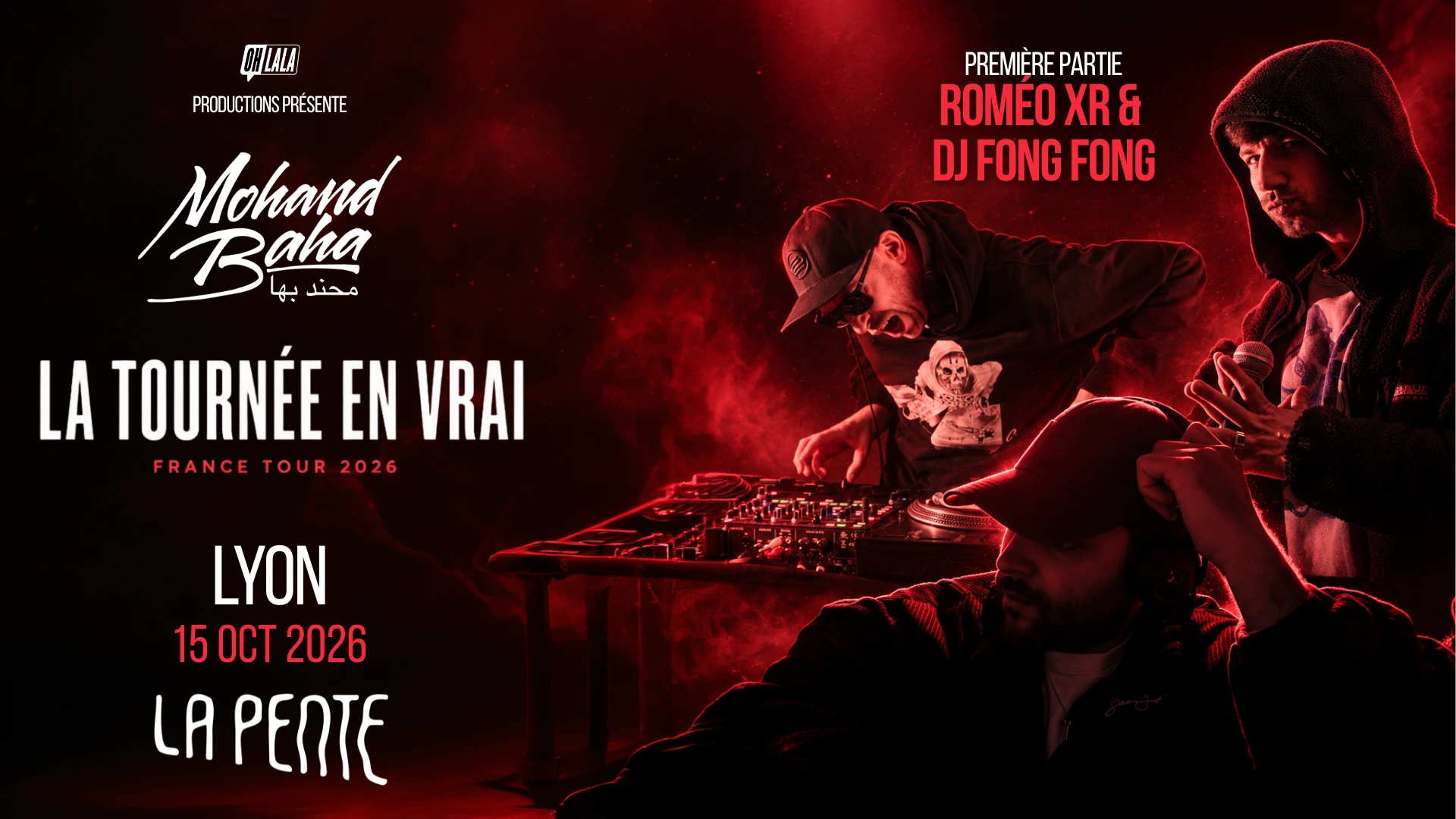 Mohand Baha + Romeo Xr Ft Dj Fong Fong - Lyon - La Pente