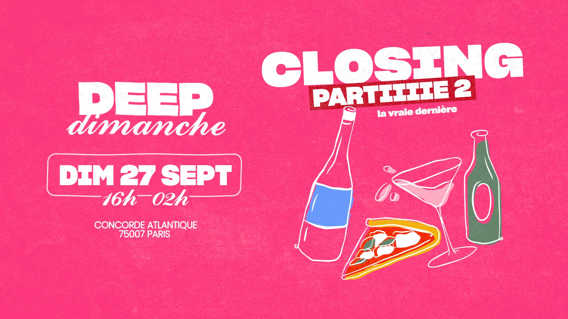 [Closing N°2] Deep Dimanche | 27 Sept @Concorde Atlanti…