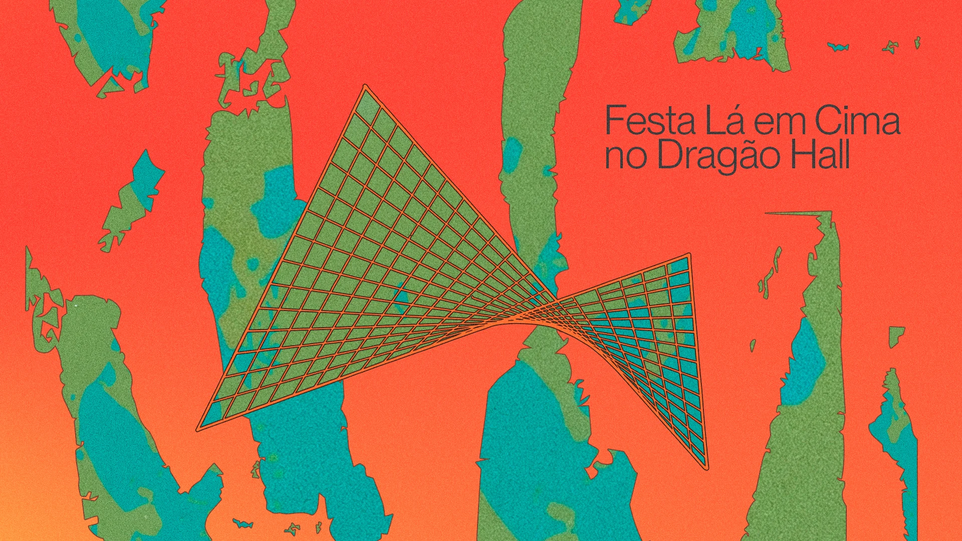 Festa Lá Em Cima No Dragão Hall - 17/10