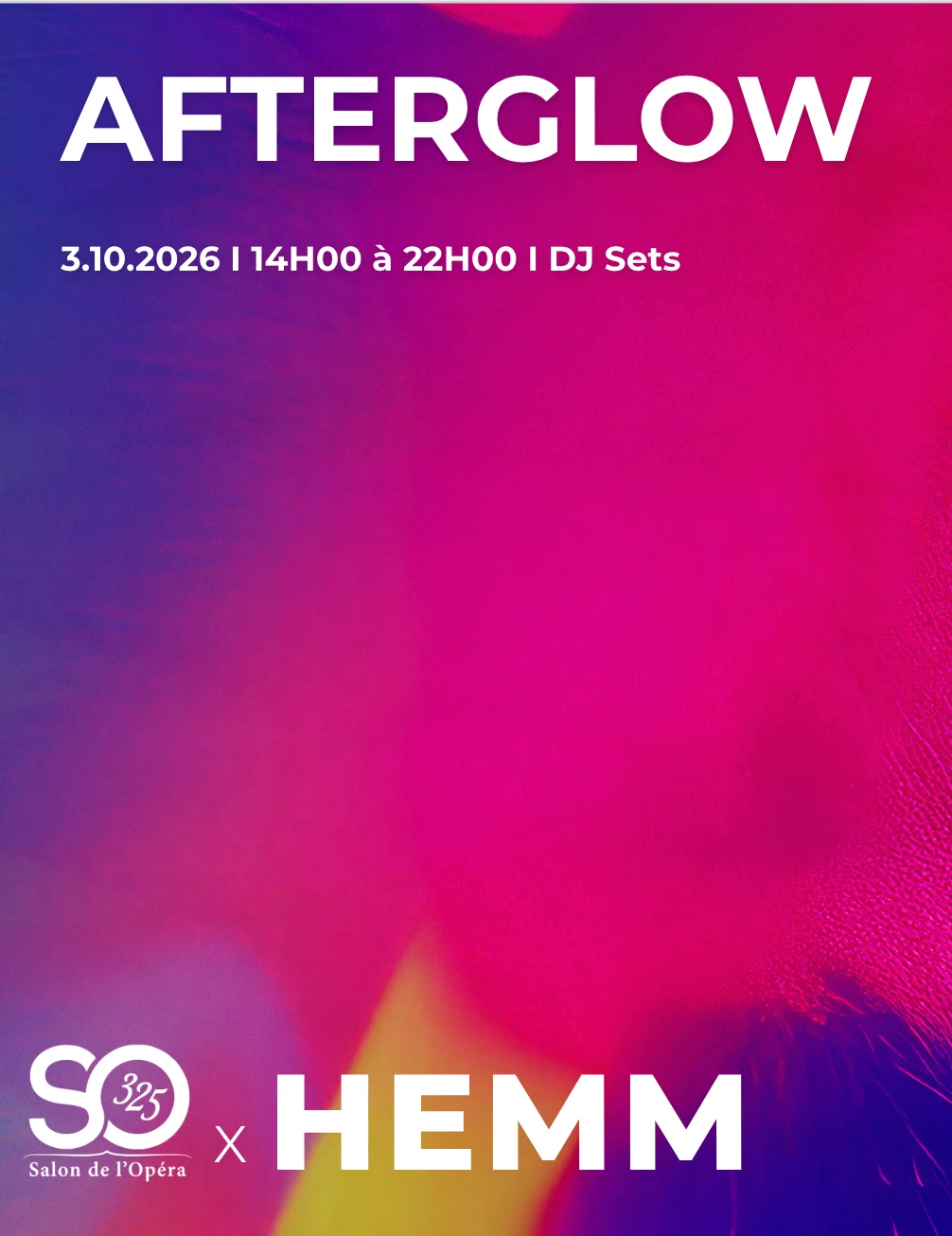 Afterglow Dj Set I Salon De L’Opéra × Hemm I 3.10 14h-22h