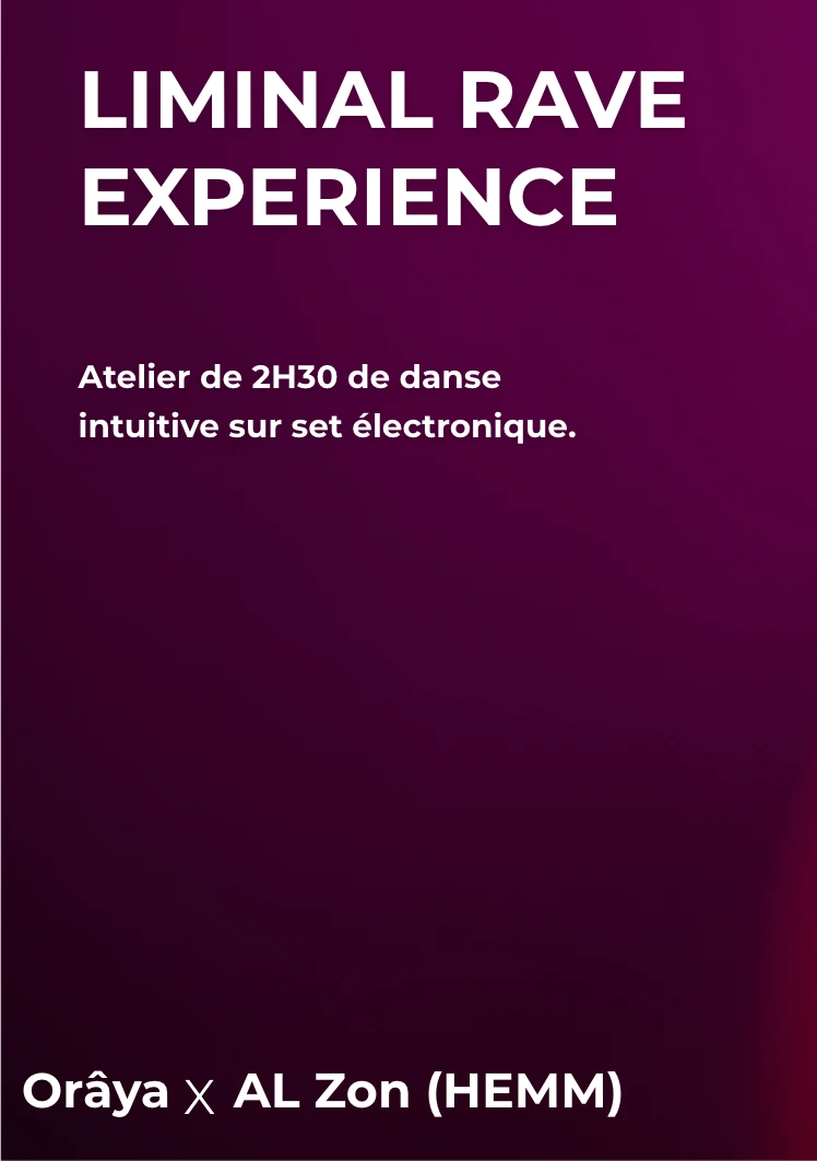 Liminal Rave Experience-Atelier Danse Intuitive+Set Electro