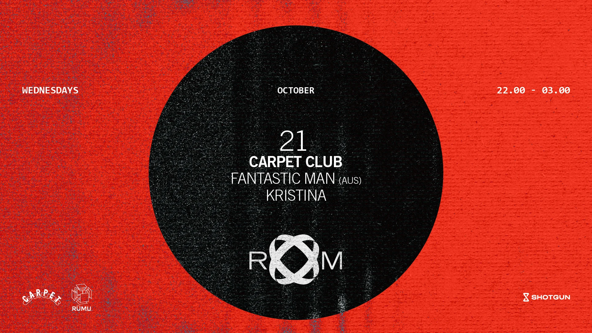 Room: Carpet Club W/ Fantastic Man (Aus) + Kristina