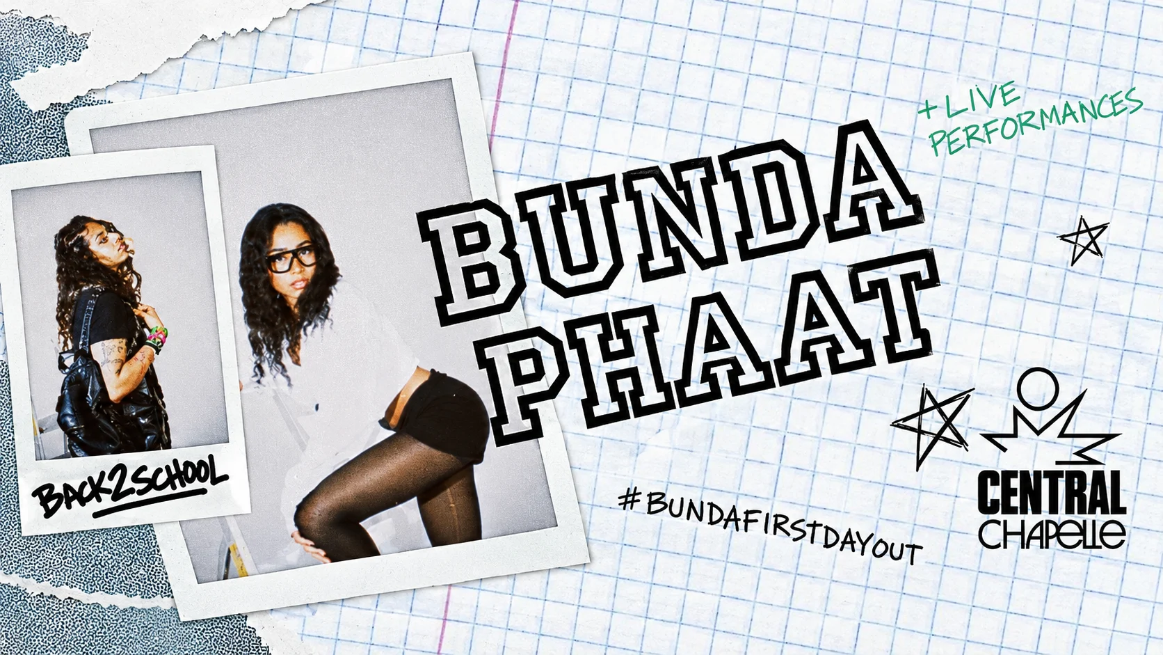 Bunda Phaat First Day Out — Central Chapelle