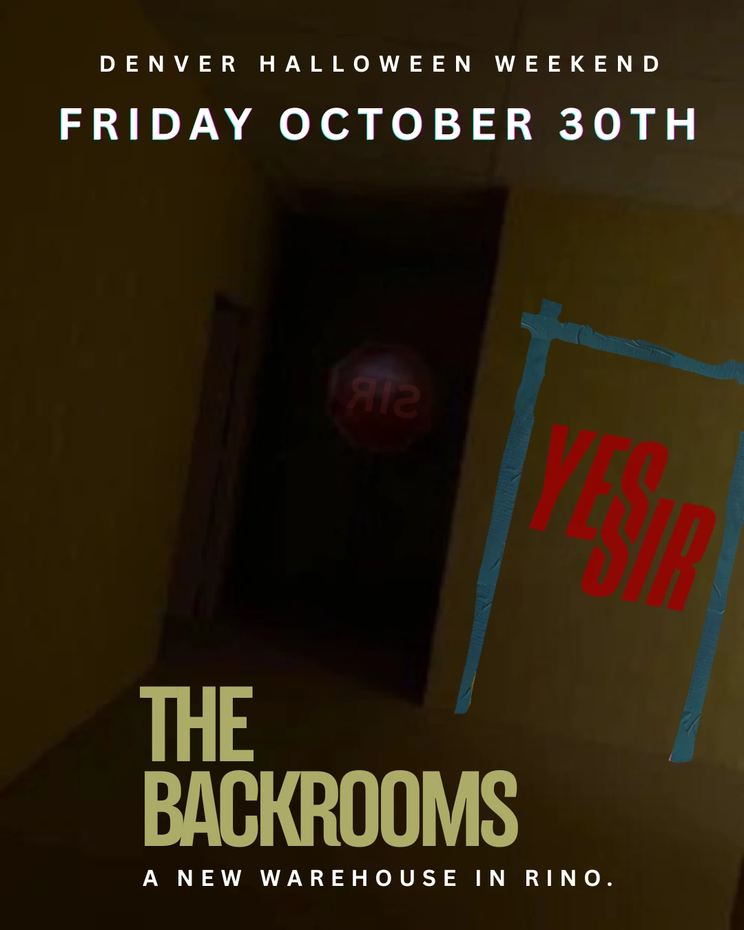 Yes Sir - Denver (The Backrooms)