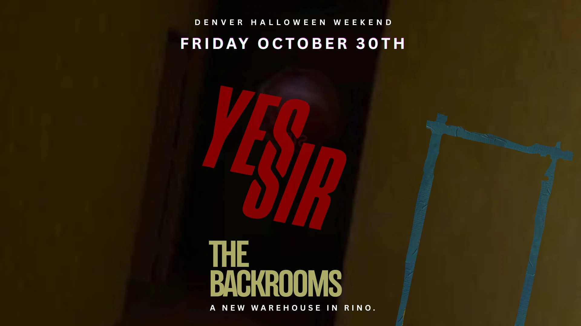 Yes Sir - Denver (The Backrooms)