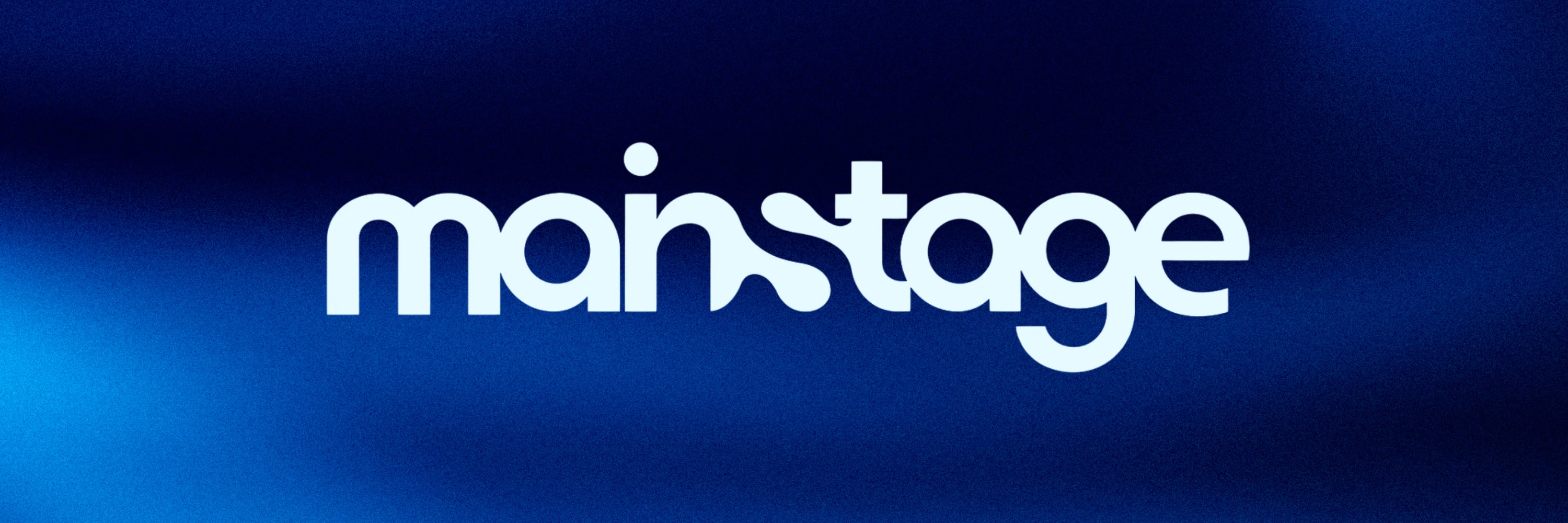 MAINSTAGE EVENTS