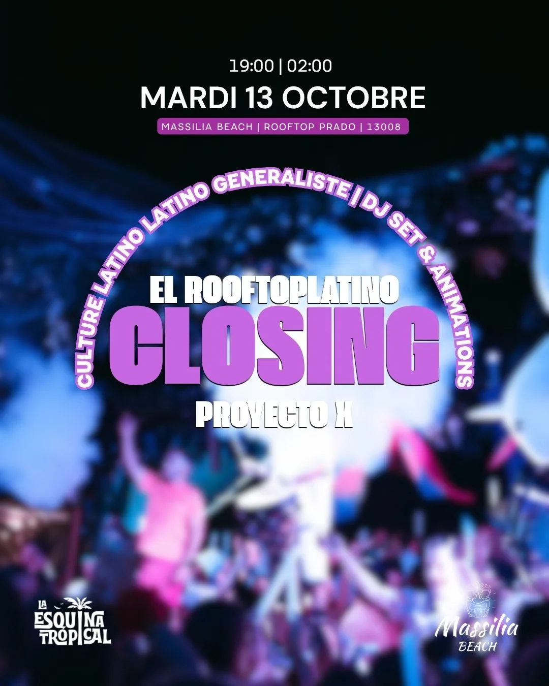 El Rooftop Latino Closing Proyecto X | La Esquina Tropical