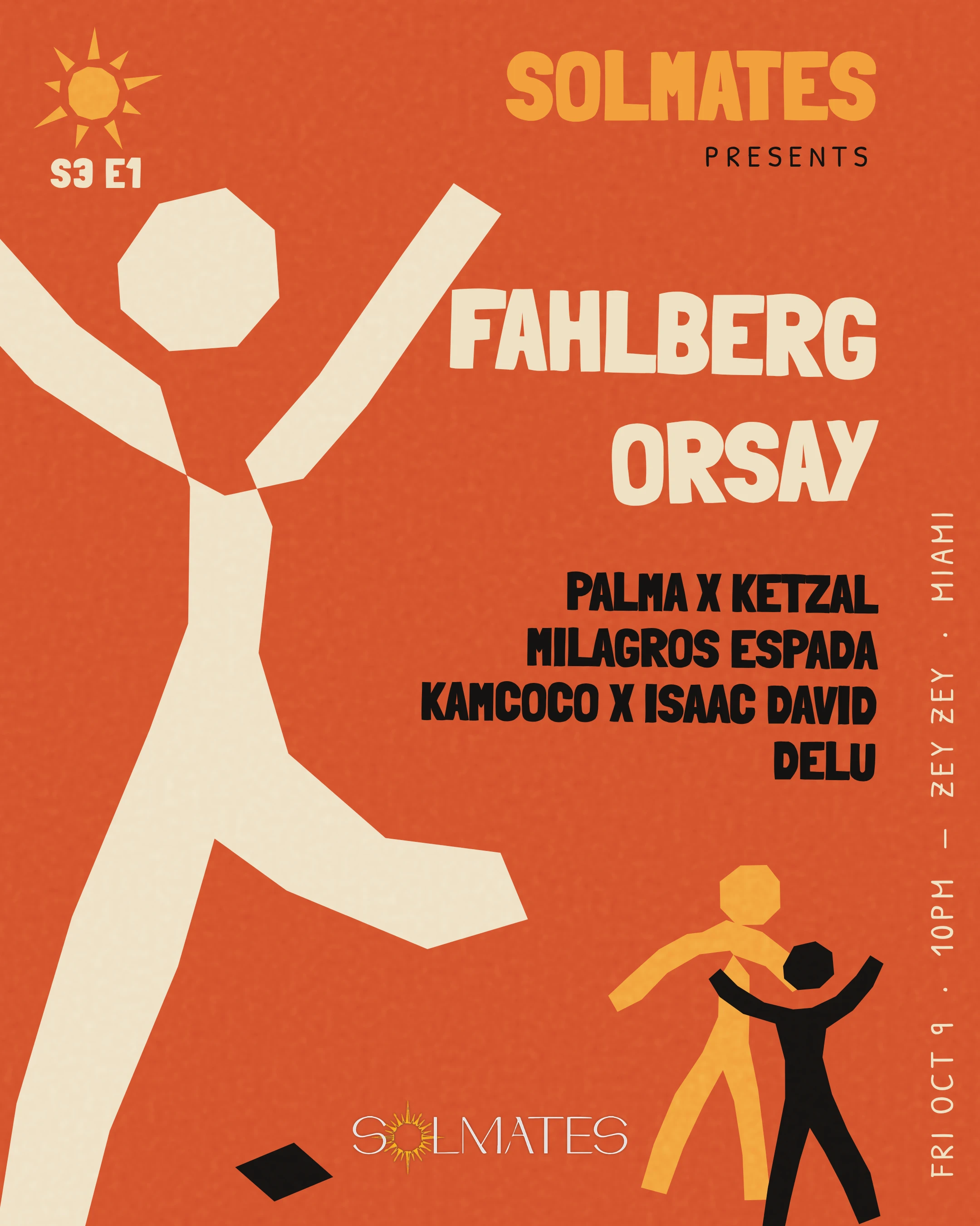 Solmates Season Opener Ft. Fahlberg, Orsay & More
