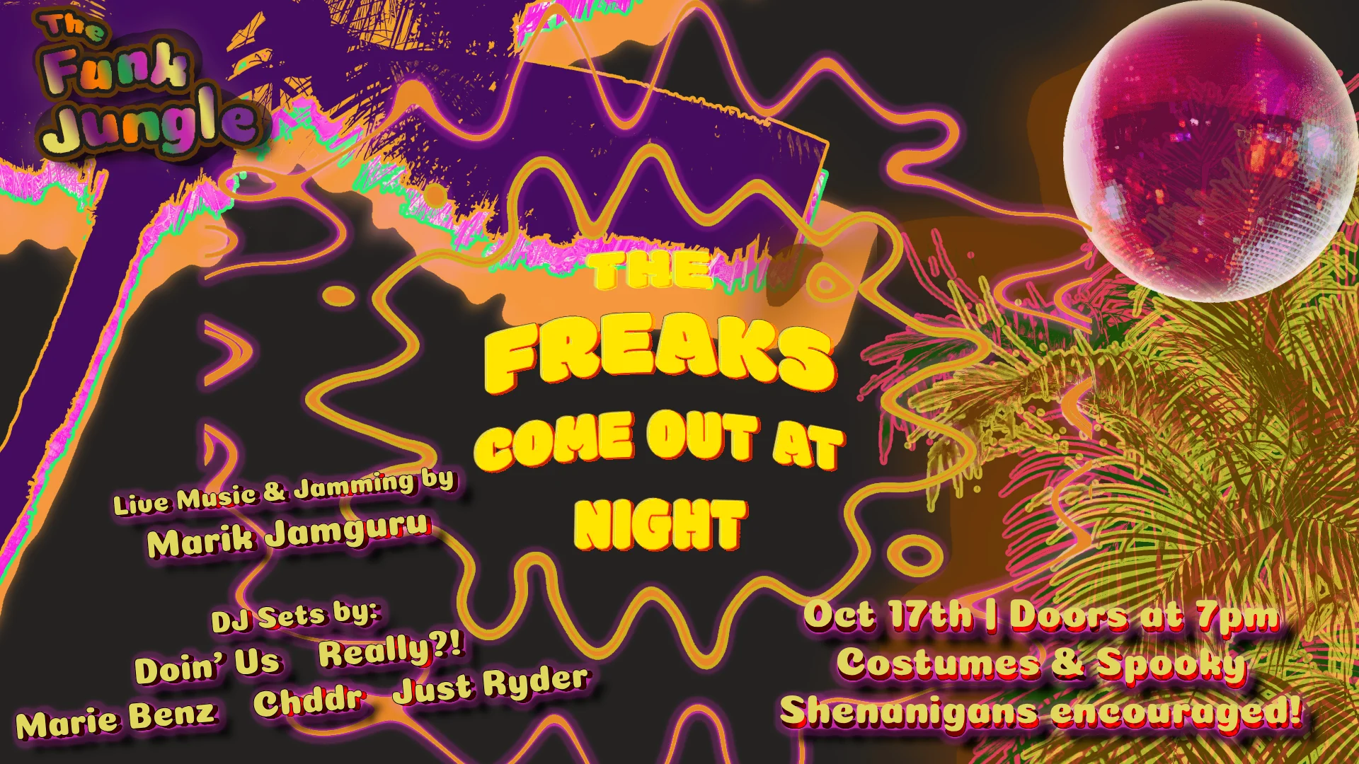 The Freaks Come Out Night: A Psychedelic Halloween