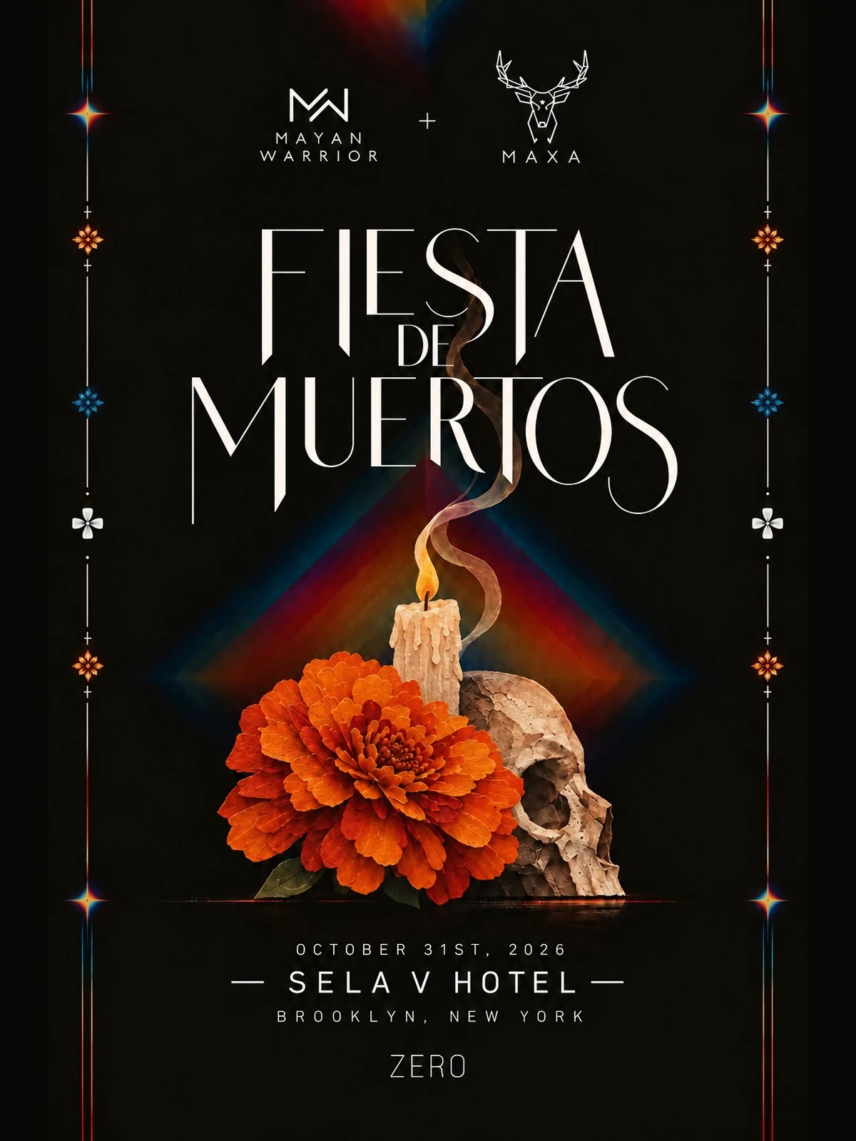Fiesta De Los Muertos W/ Mayan Warrior X Maxa X Zero