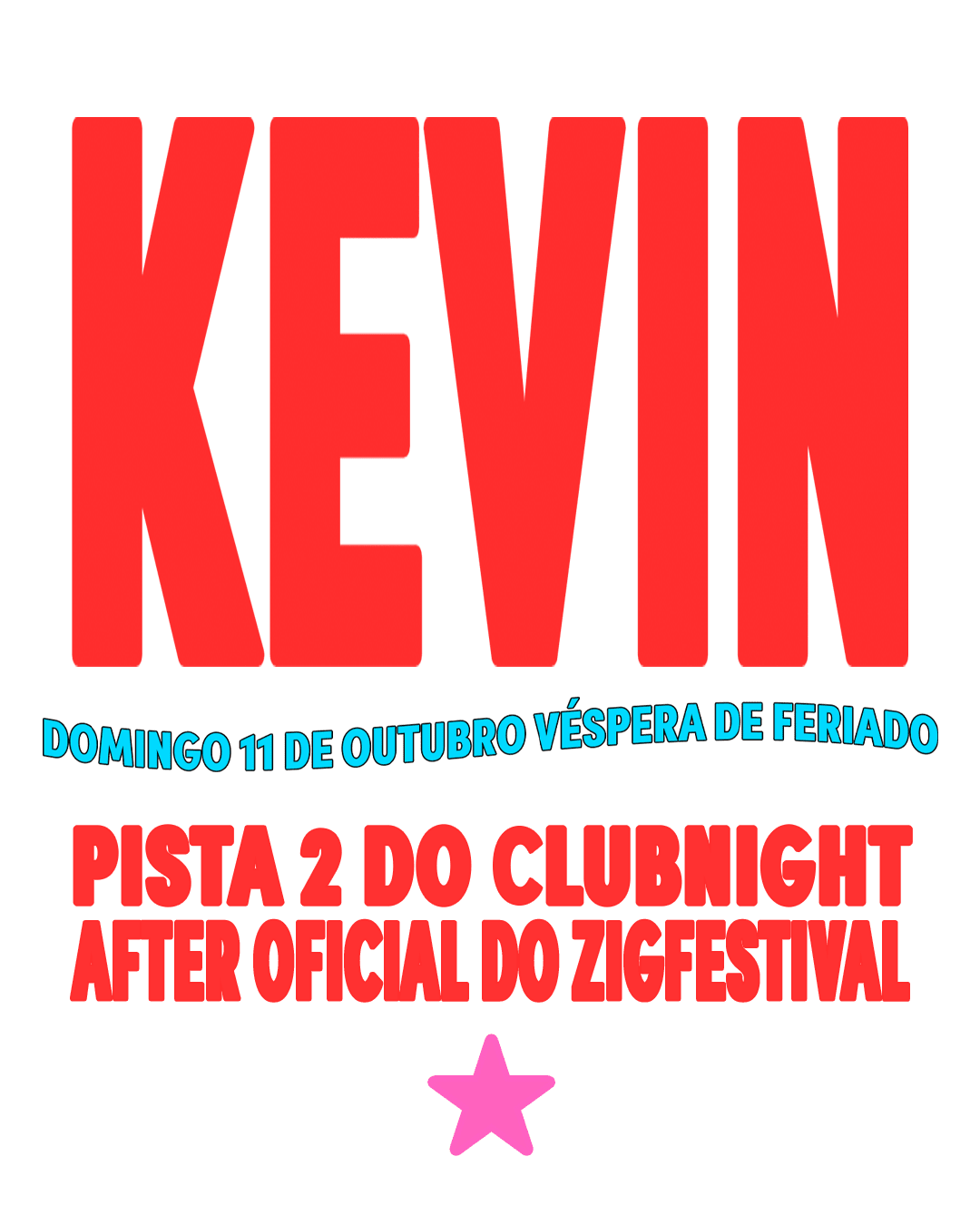 Kevin: After Zigfestival Dom 11/10 São Paulo + Surpresas