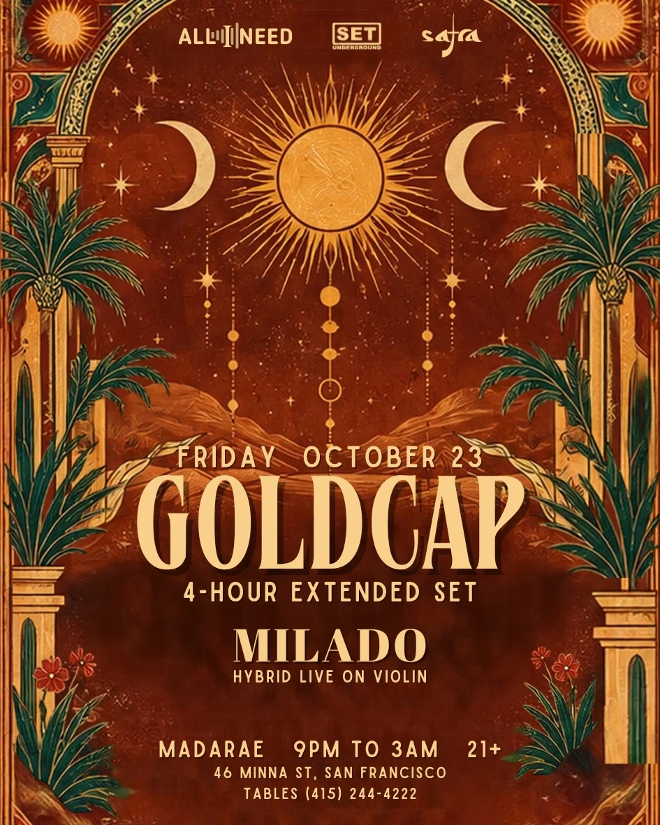 Goldcap (4 Hours Extended Set) At Madarae San Francisco