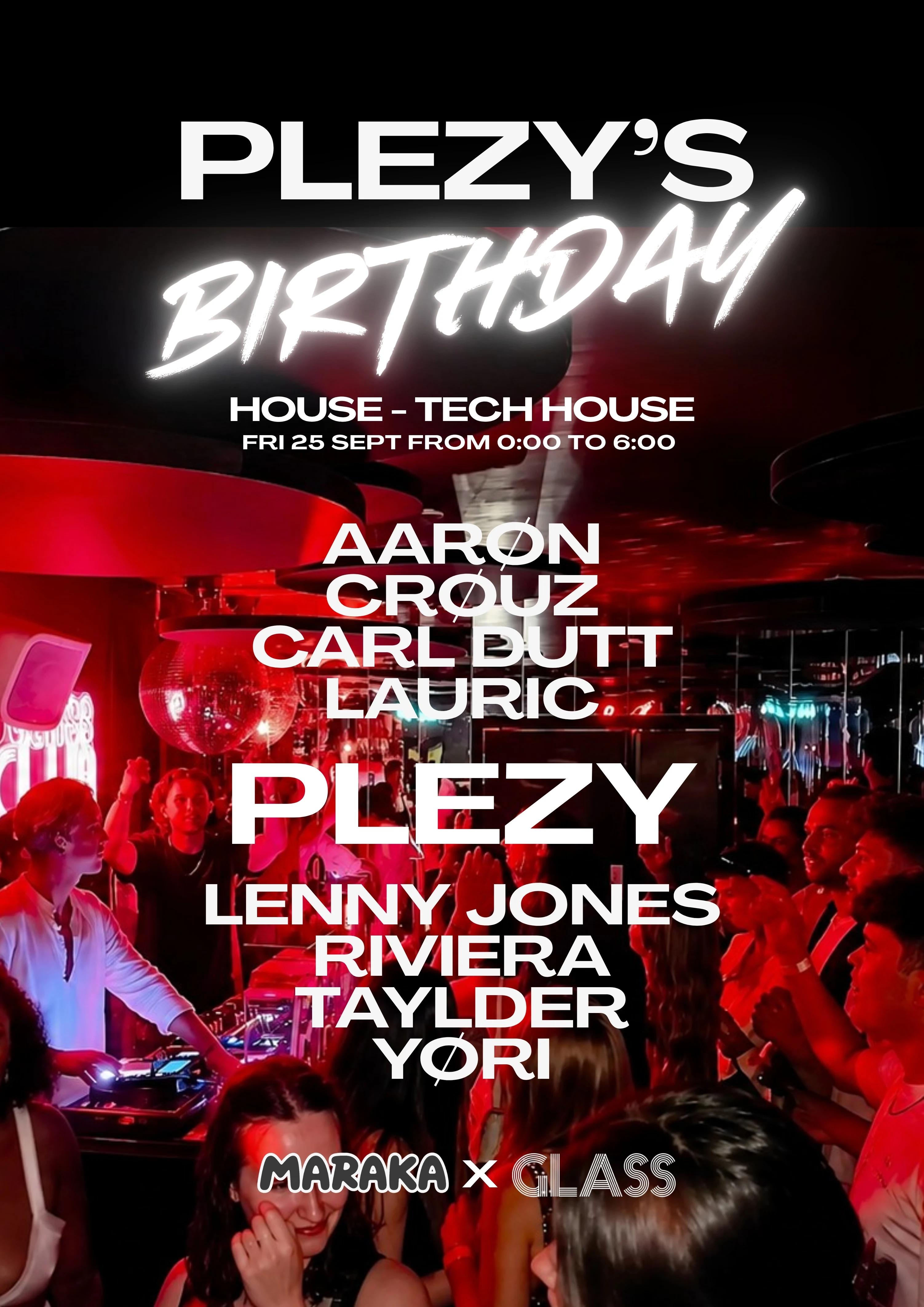 Plezy's Birthday - Maraka X Glass Club