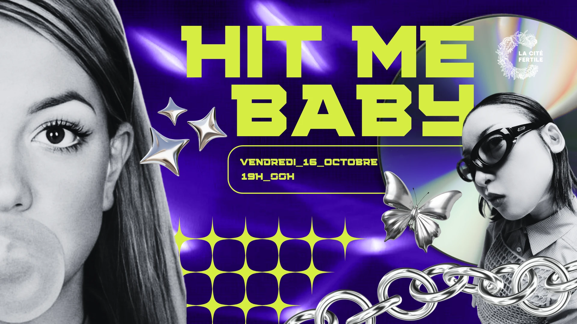 Hit Me Baby #01 : Soirée Hits & Nostalgie À La Cité Fertile