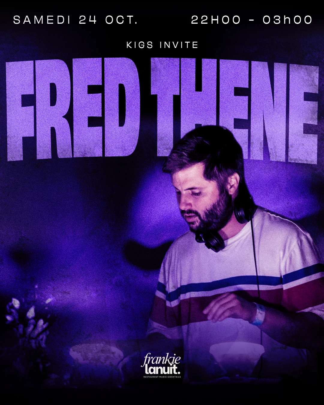 Kigs Invite Fred Thene @ Frankielanuit