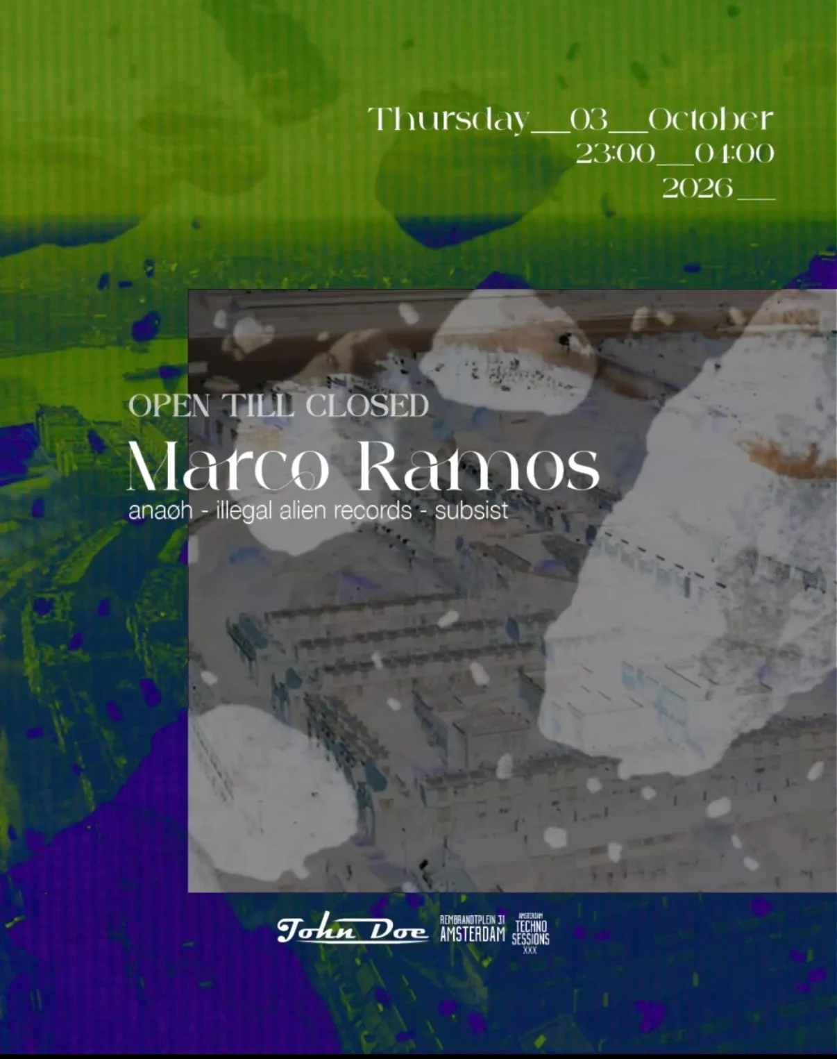 Amsterdam Techno Sessions.Open Till Closed W/ Marco Ramos T8