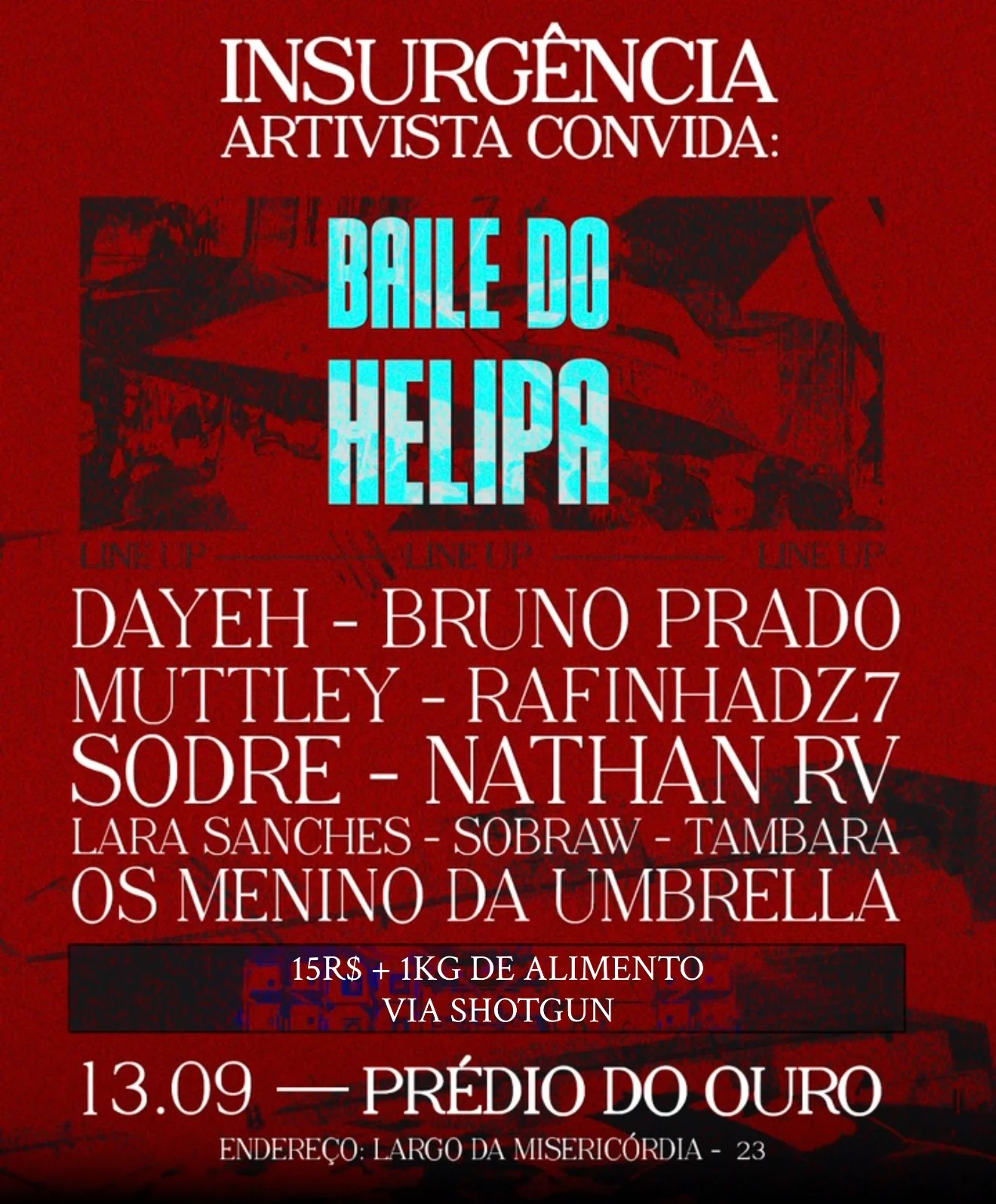 Baile Do Helipa X Insurgência Artvista