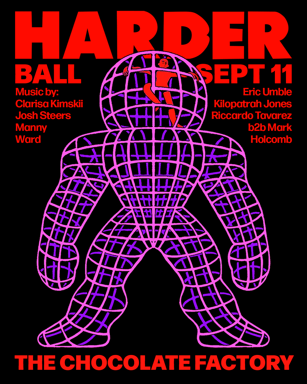 Harder Ball/ Tickets At The Door Now