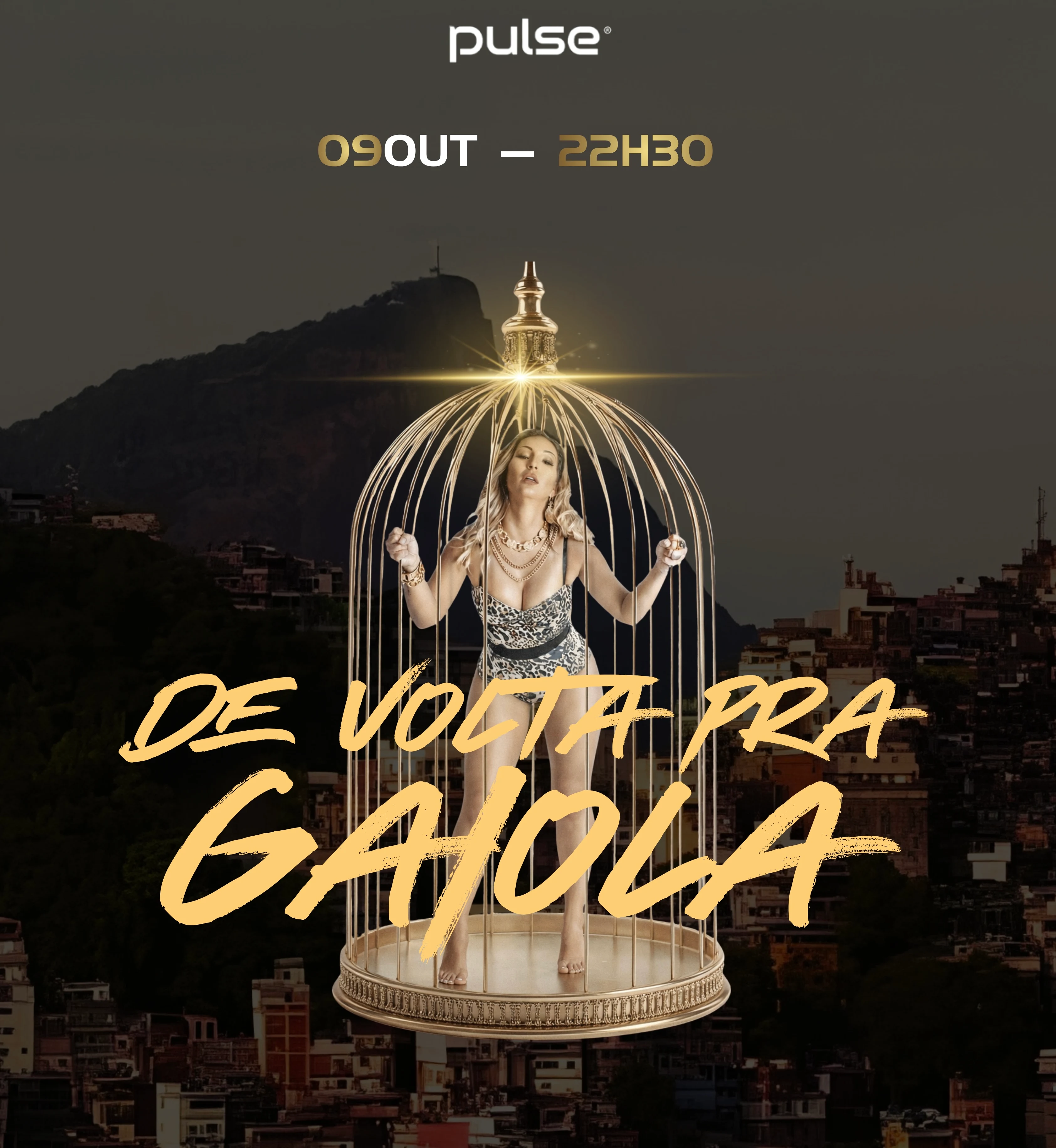 De Volta Pra Gaiola | Pulse Club