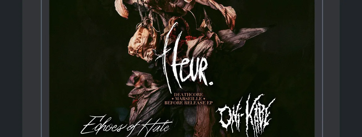 Fleur • Echoes Of Hate • Oni Kabe