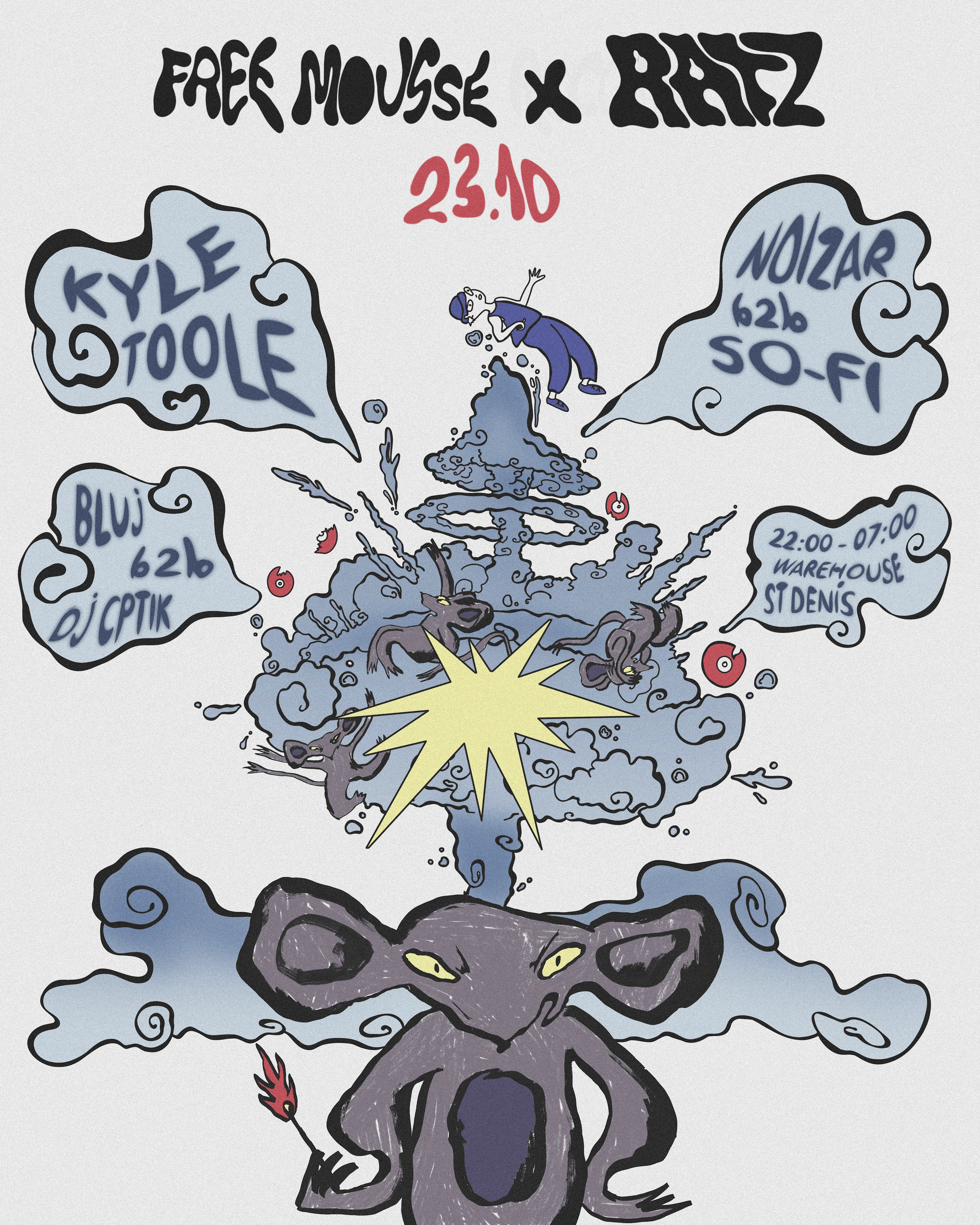 Free Mousse X Ratz : Kyle Toole, Noizar & So-Fi