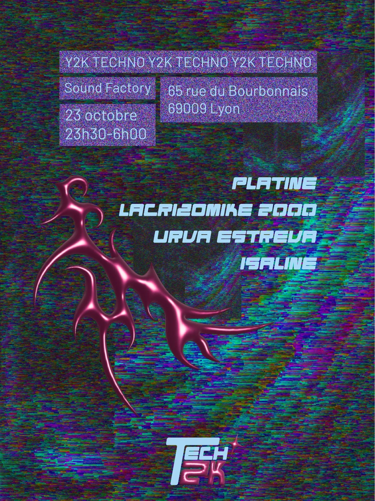 Tech2k W/ Urva Estreva, Lacrizomike 2000, And More...