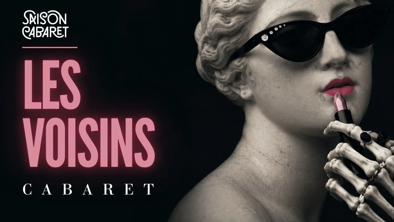 Les Voisins - Le Cabaret Du Père-Lachaise 7 Novembre