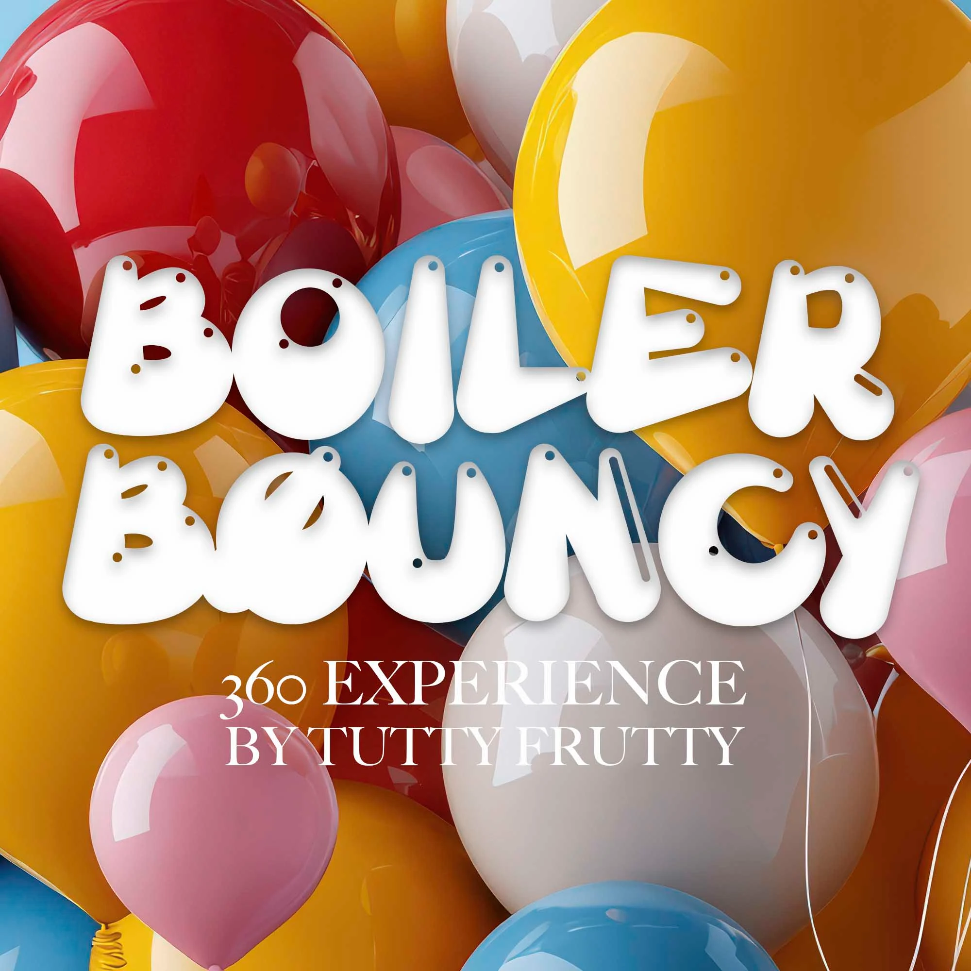 Boiler Bouncy | 360 Stage + After Party