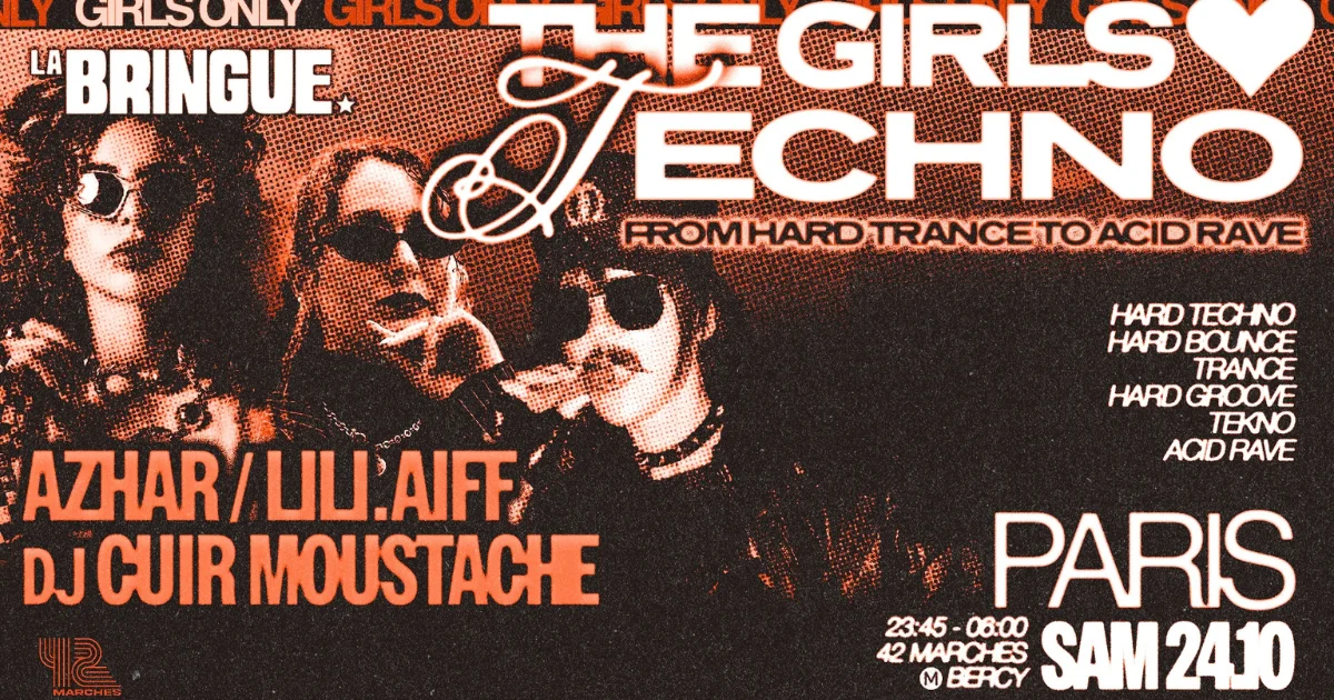 La Bringue - Paris - The Girls Love Techno