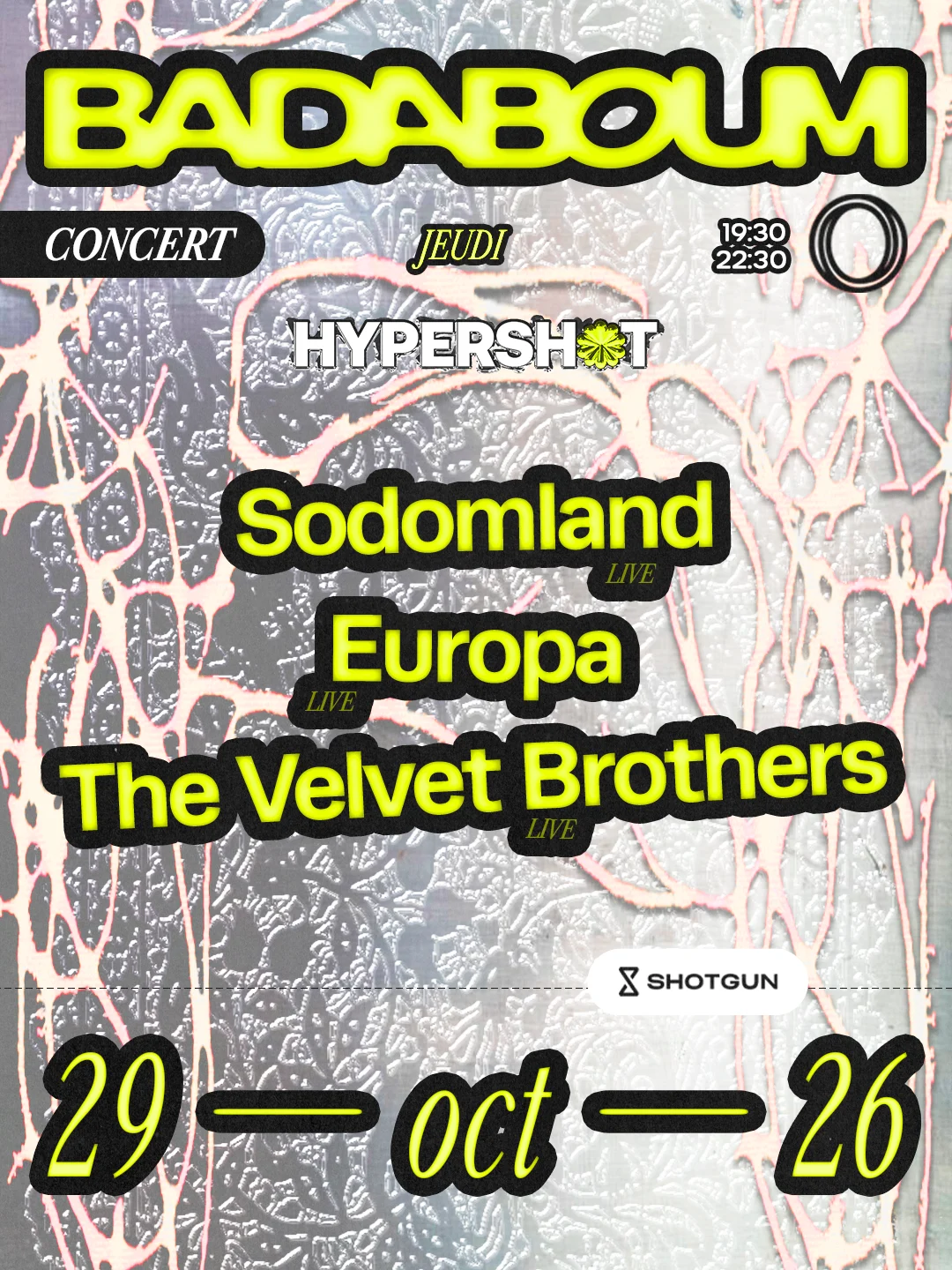Concert — Hypershot: Europa, Sodomland, The Velvet Brothers