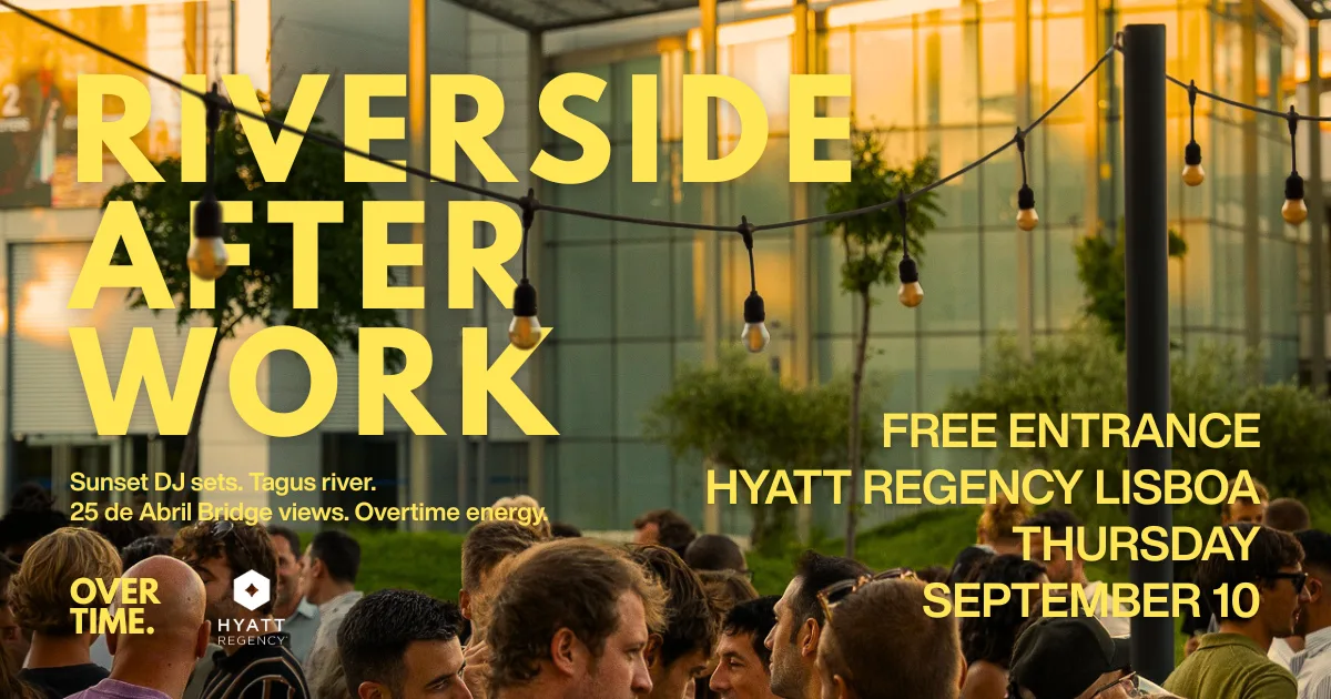 Riverside After Work - Overtime Lisbon - 4 Edition
