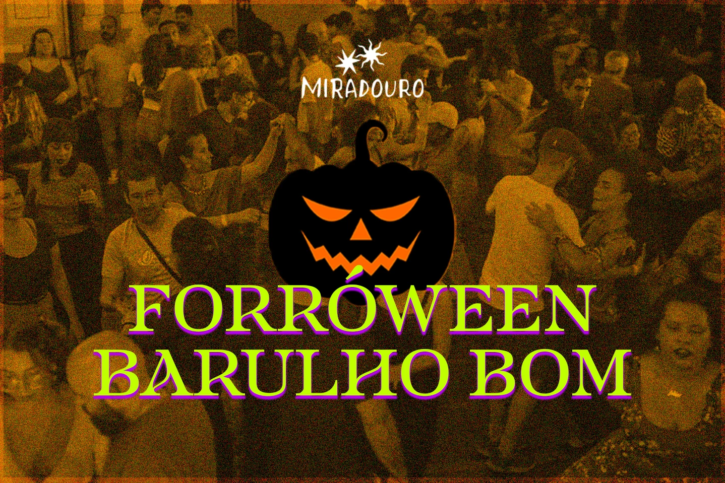 Forróween Barulho Bom