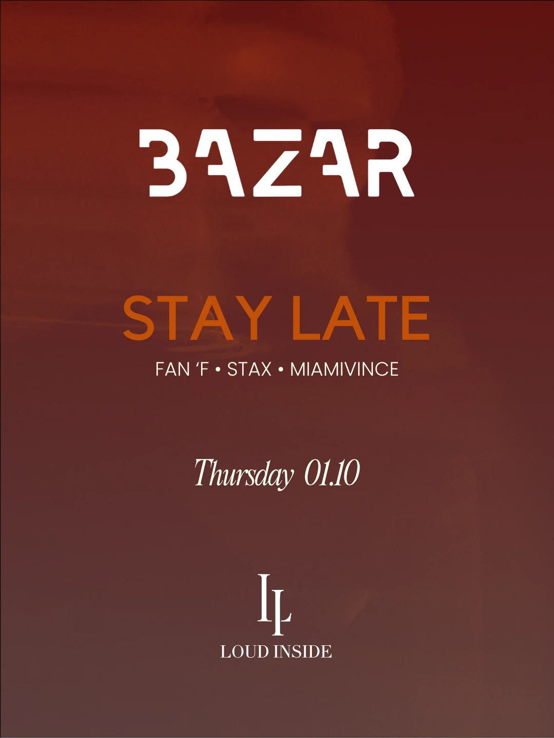 Be Loud - Stay Late