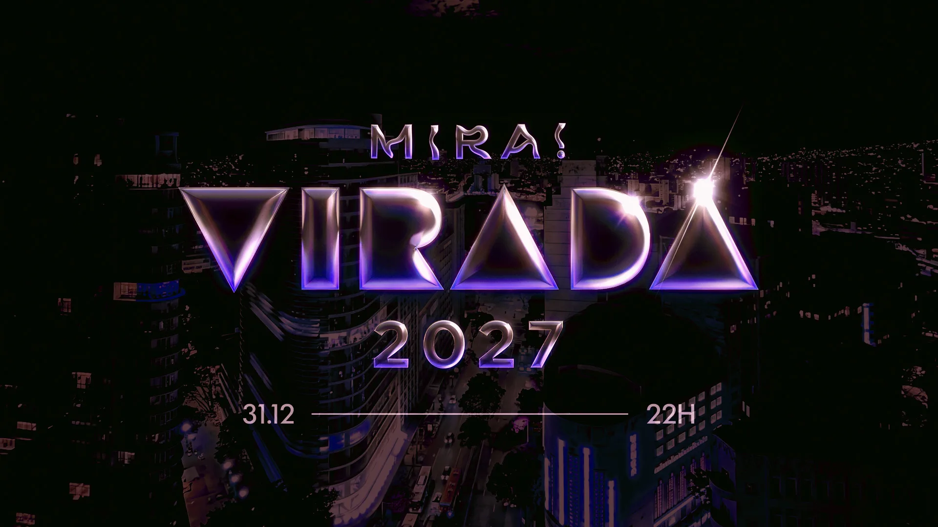 Reveillon Mira 2027 - 31/12 - 22h
