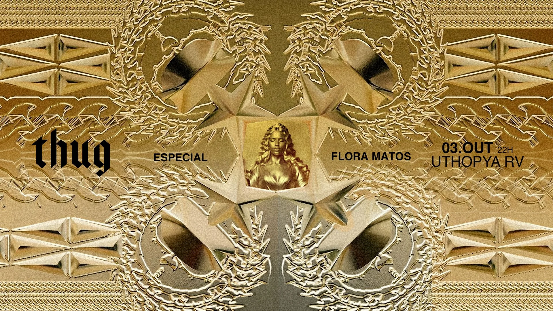 Thug - Especial Flora Matos @ Uthopya Rv