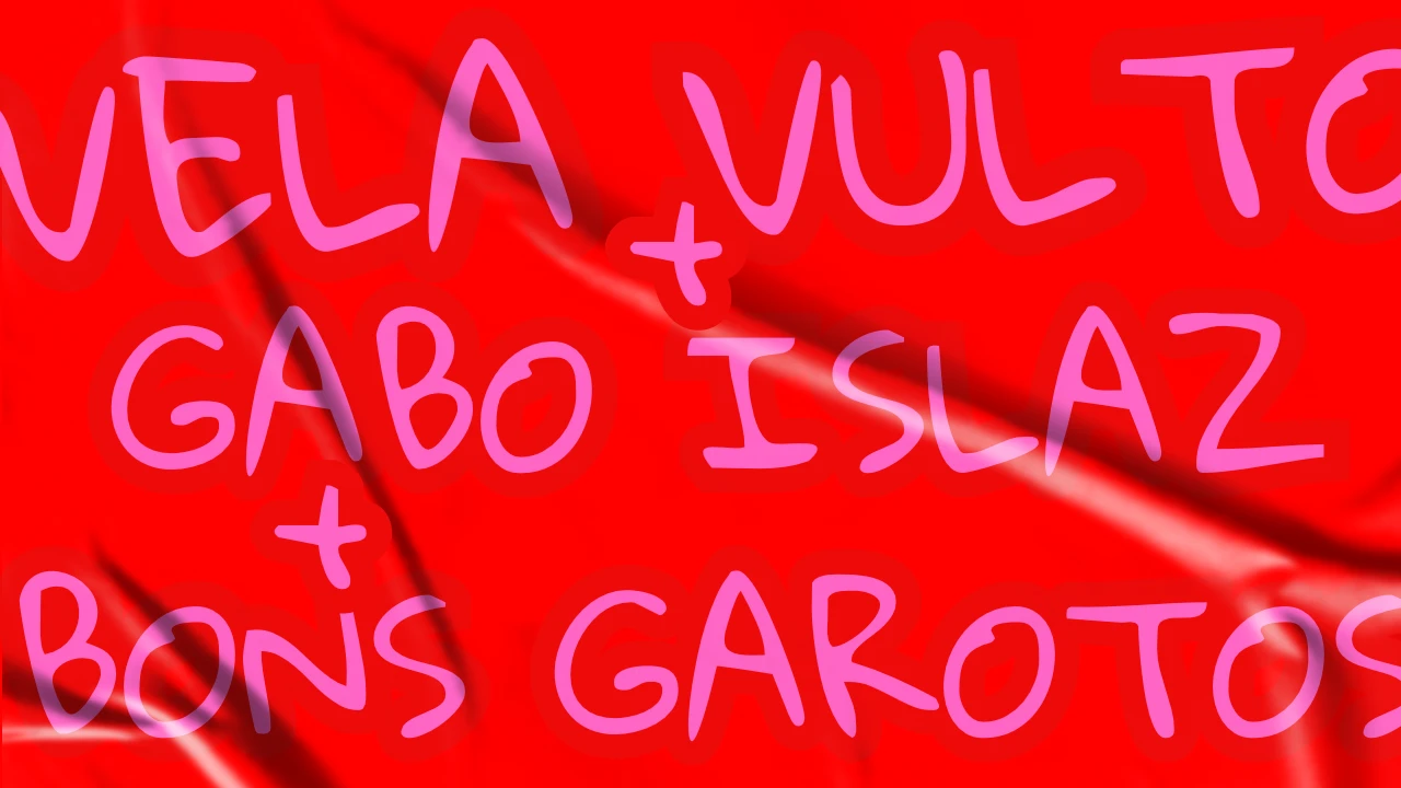 Velavulto + Bons Garotos + Gabo Islaz