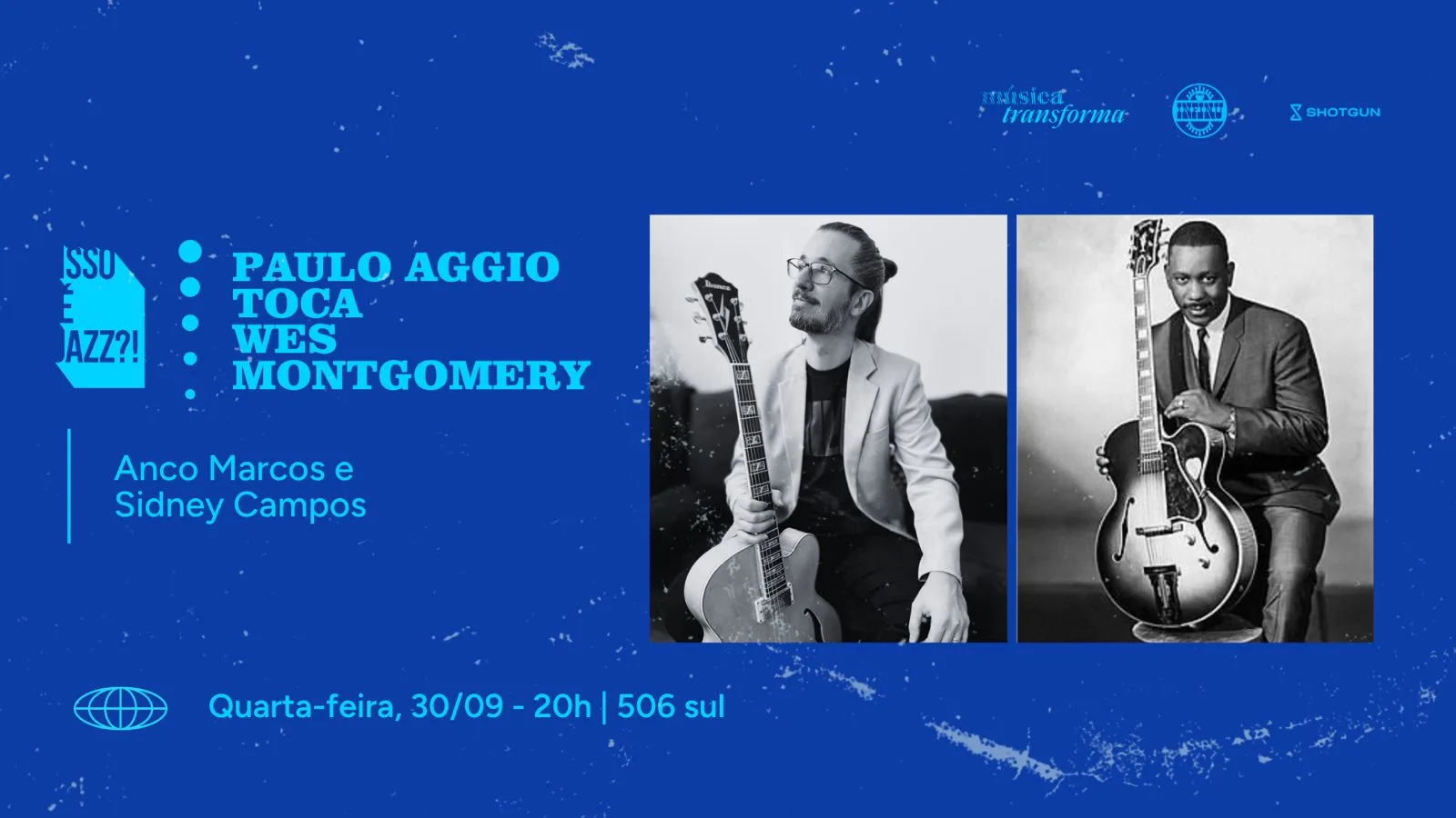 Isso É Jazz ?! Paulo Aggio Toca Wes Montgomery