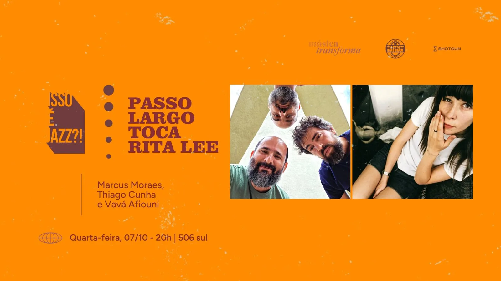 Isso É Jazz ?! Passo Largo Toca Rita Lee