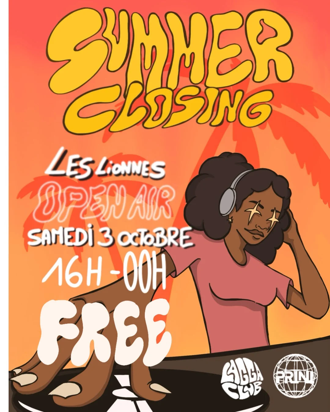 Lagga X Prini @Les Lionnes - Summer Closing
