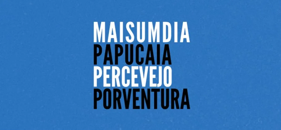 Mais Um Dia, Papucaia, Percevejo E Porventura