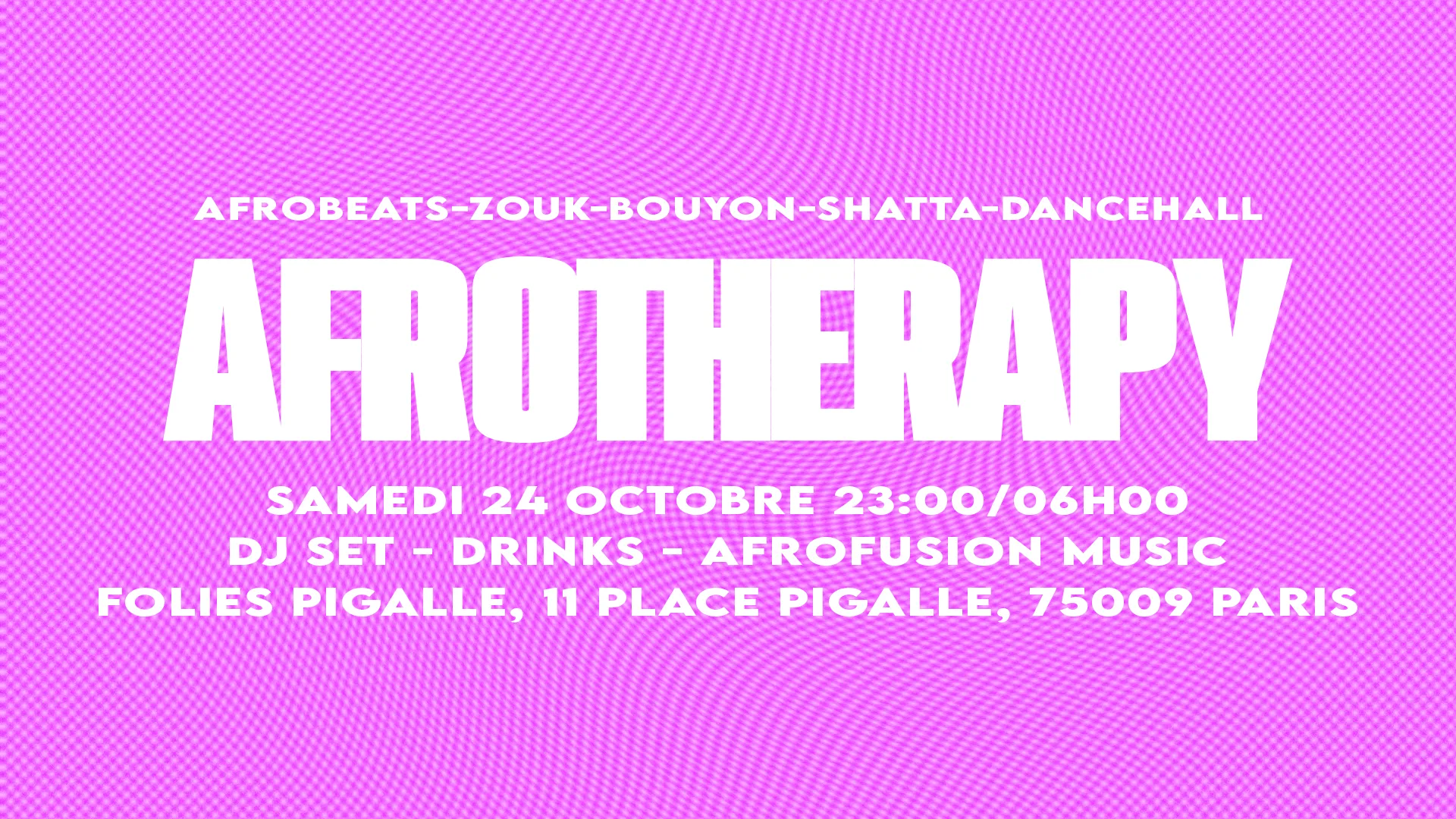 Afrotherapy - Samedi 24 Octobre - Folies Pigalle