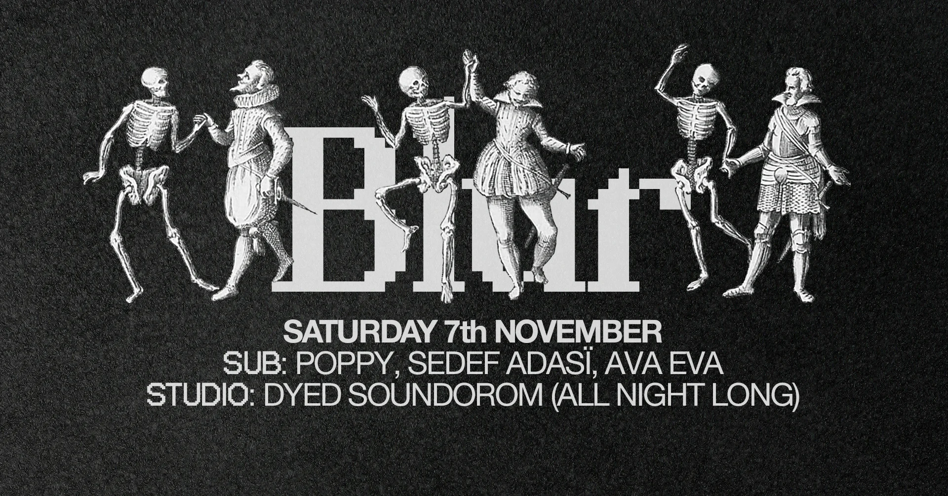 Blur With Sedef Adasï, Dyed Soundorom, Ava Eva, Poppy