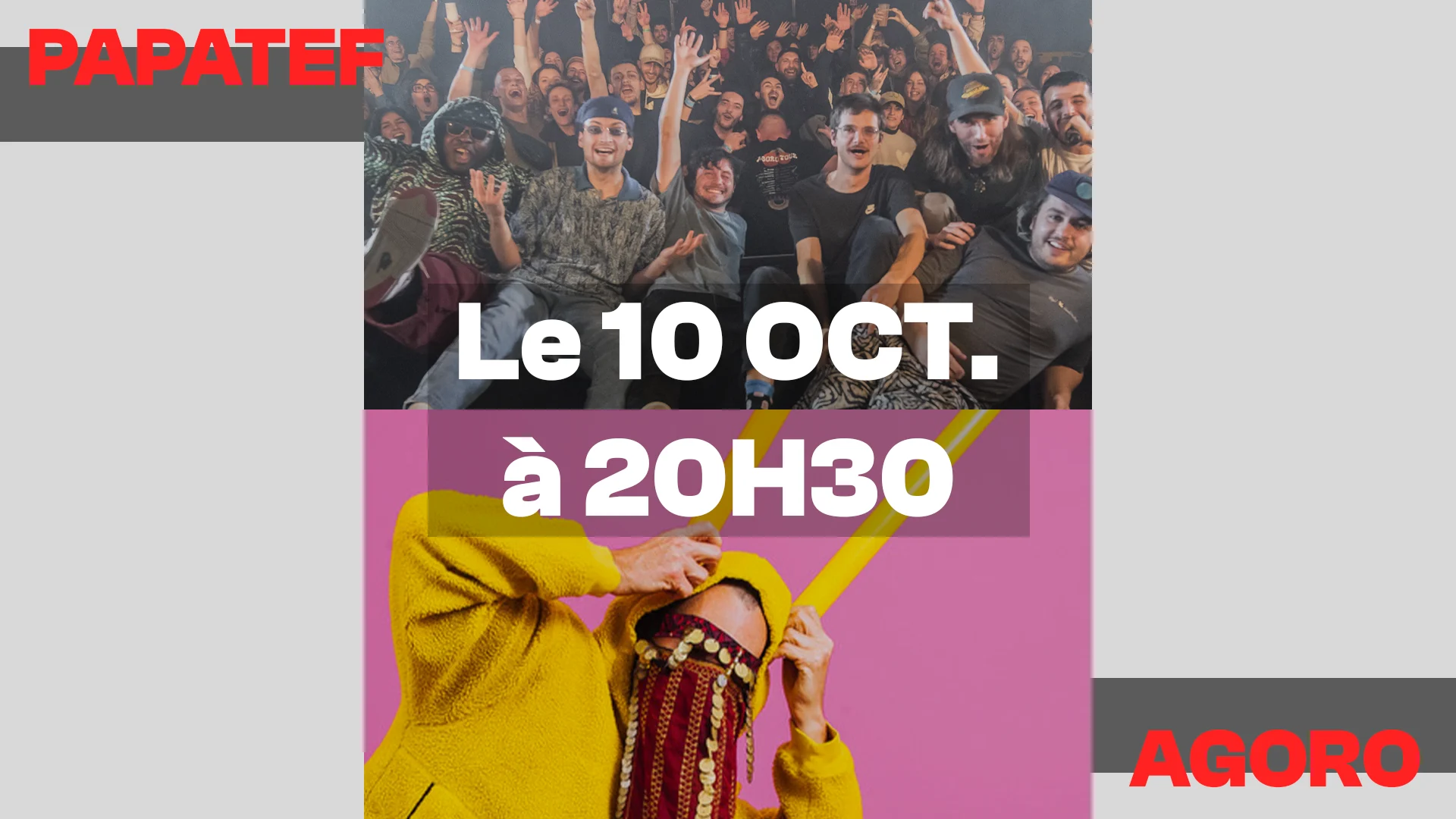 Papatef + Agoro I 10.10.26