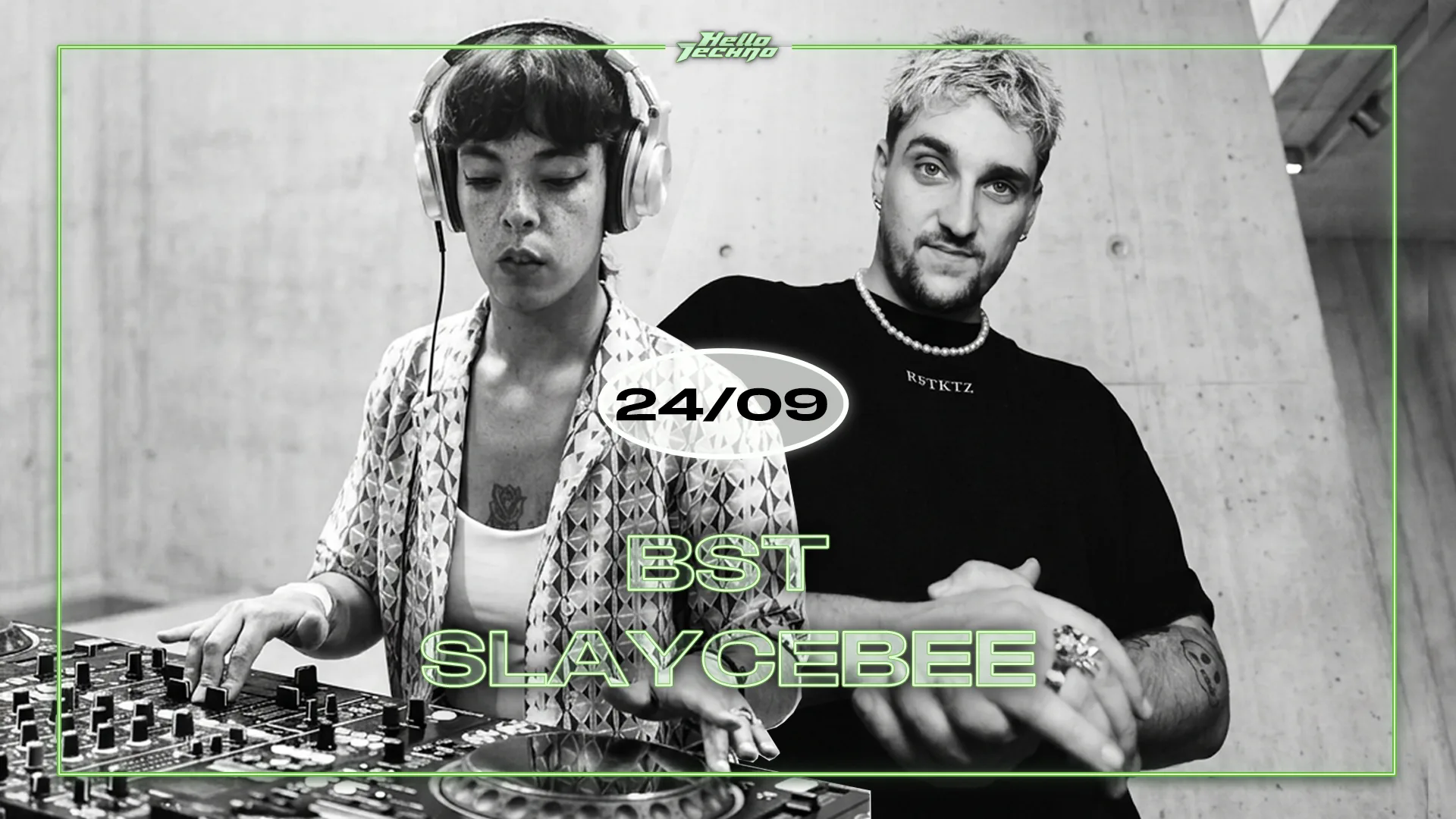 Hello Techno : Bst, Slaycebee