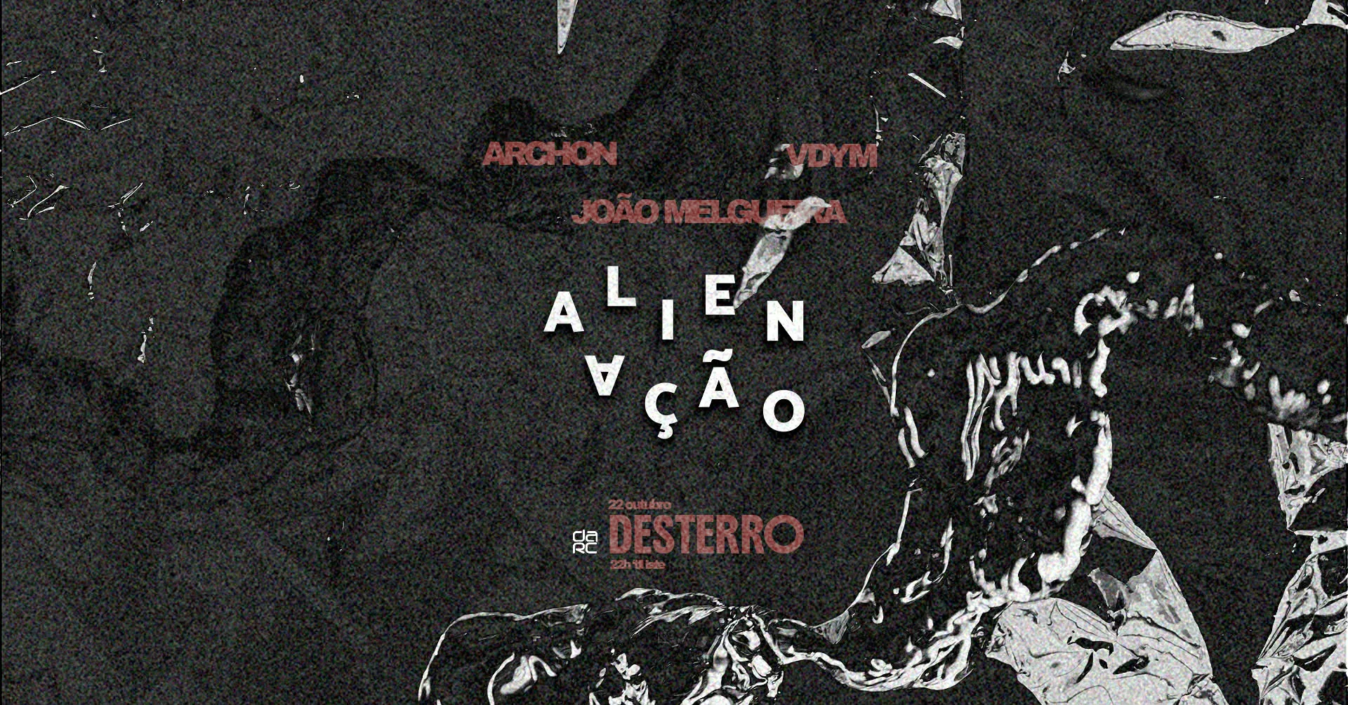 Alienação - Desterro #40 With Archon, Vdym & João Melgueira
