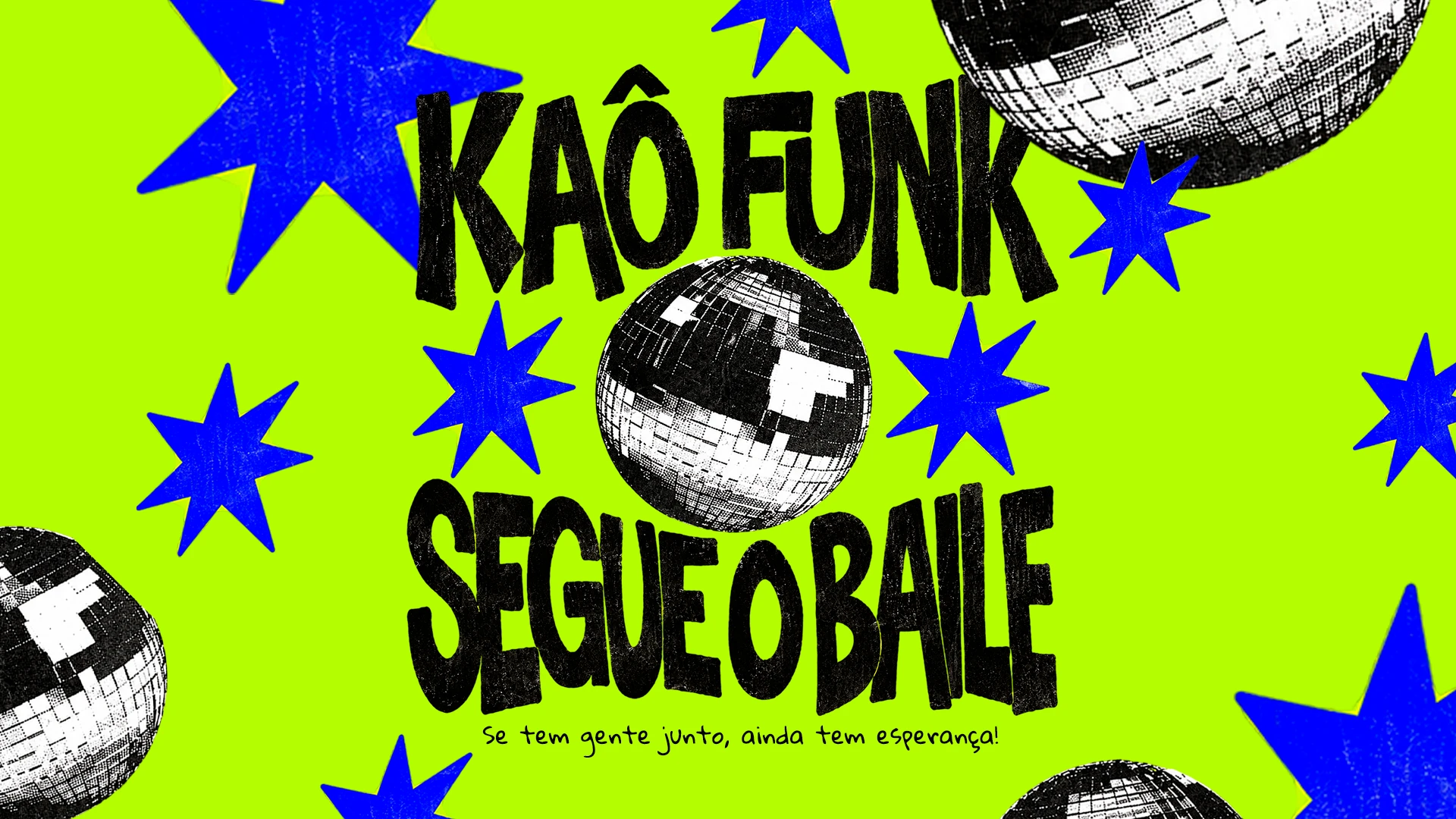 Kaô Funk: Segue O Baile