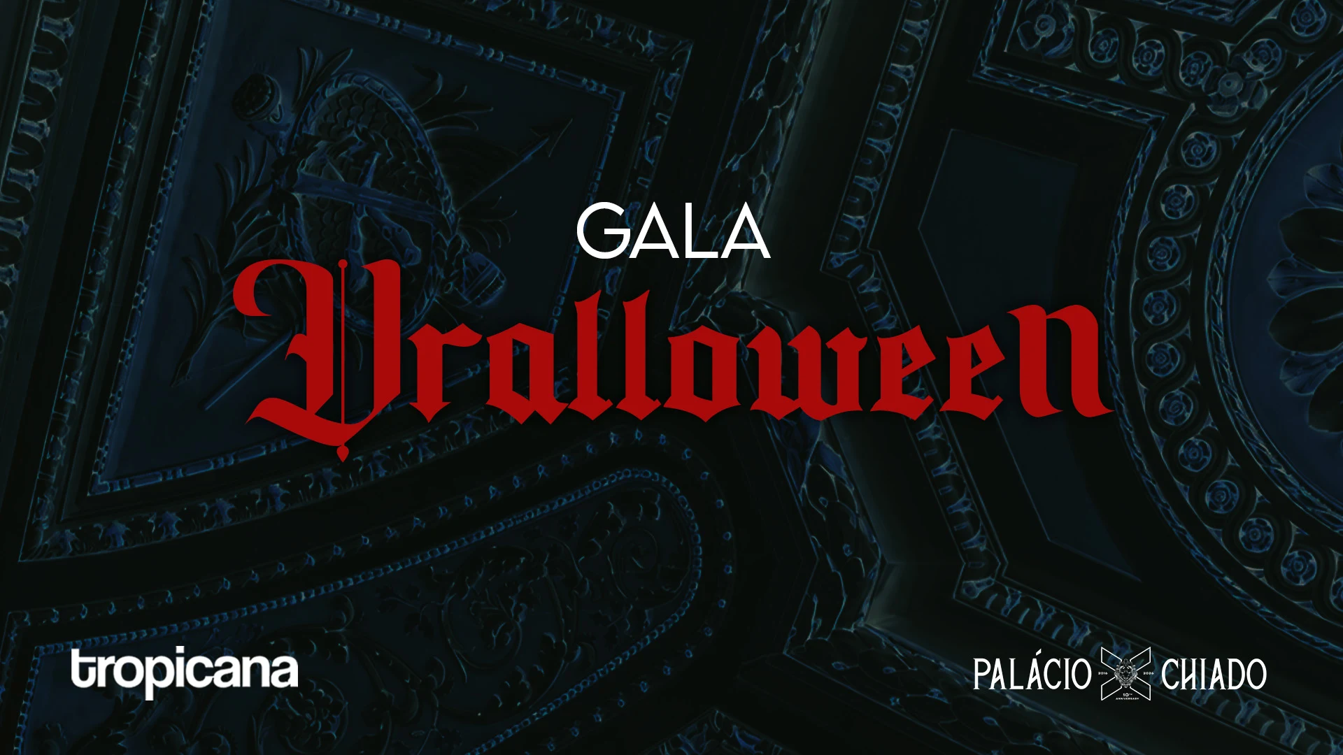 Gala Vralloween Meets Tropicana | Palácio Chiado