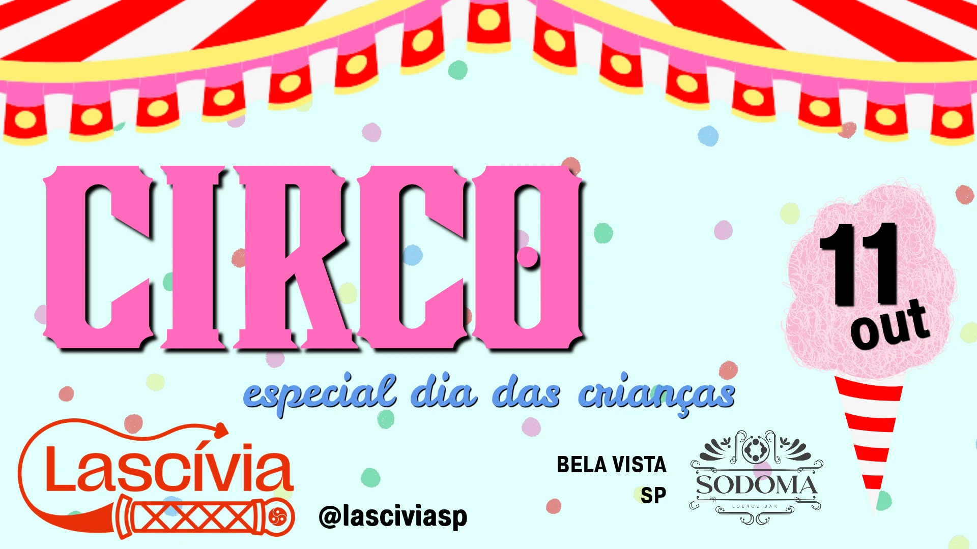 Lascívia - Circo Age • Dia Das Crianças