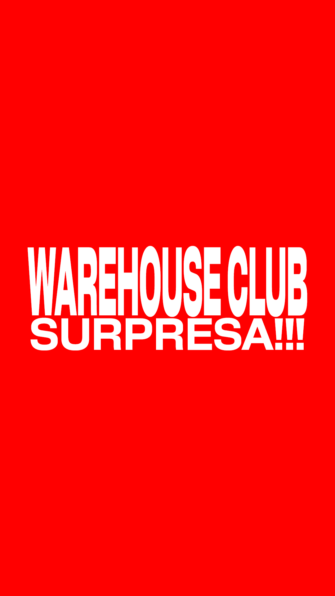 Warehouse Club Surpresa!!!!